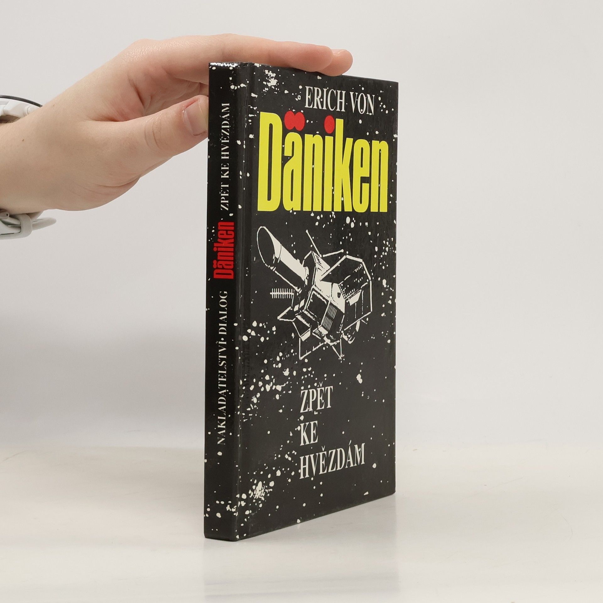 Erich von Däniken Zpět ke hvězdám. Argumenty pro nemožné