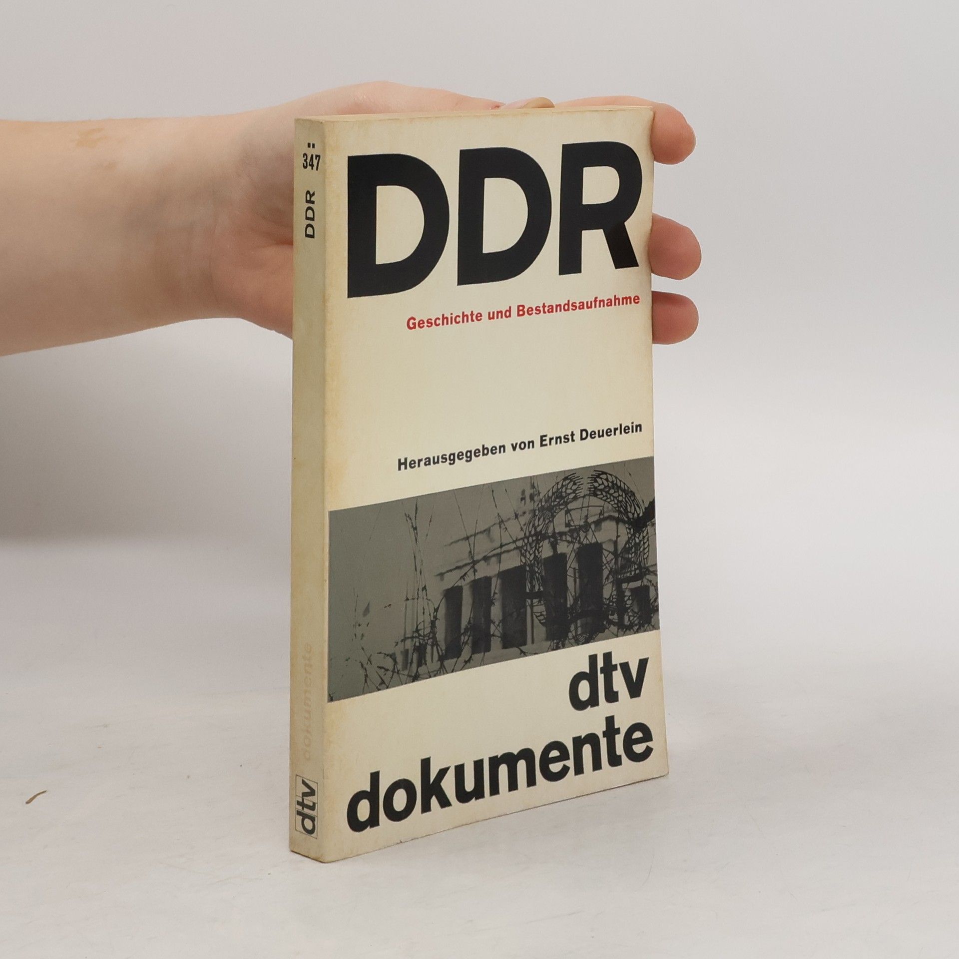 Ernst Deuerlein DDR. Dokumente Geschichte und Bestandsaufnahme