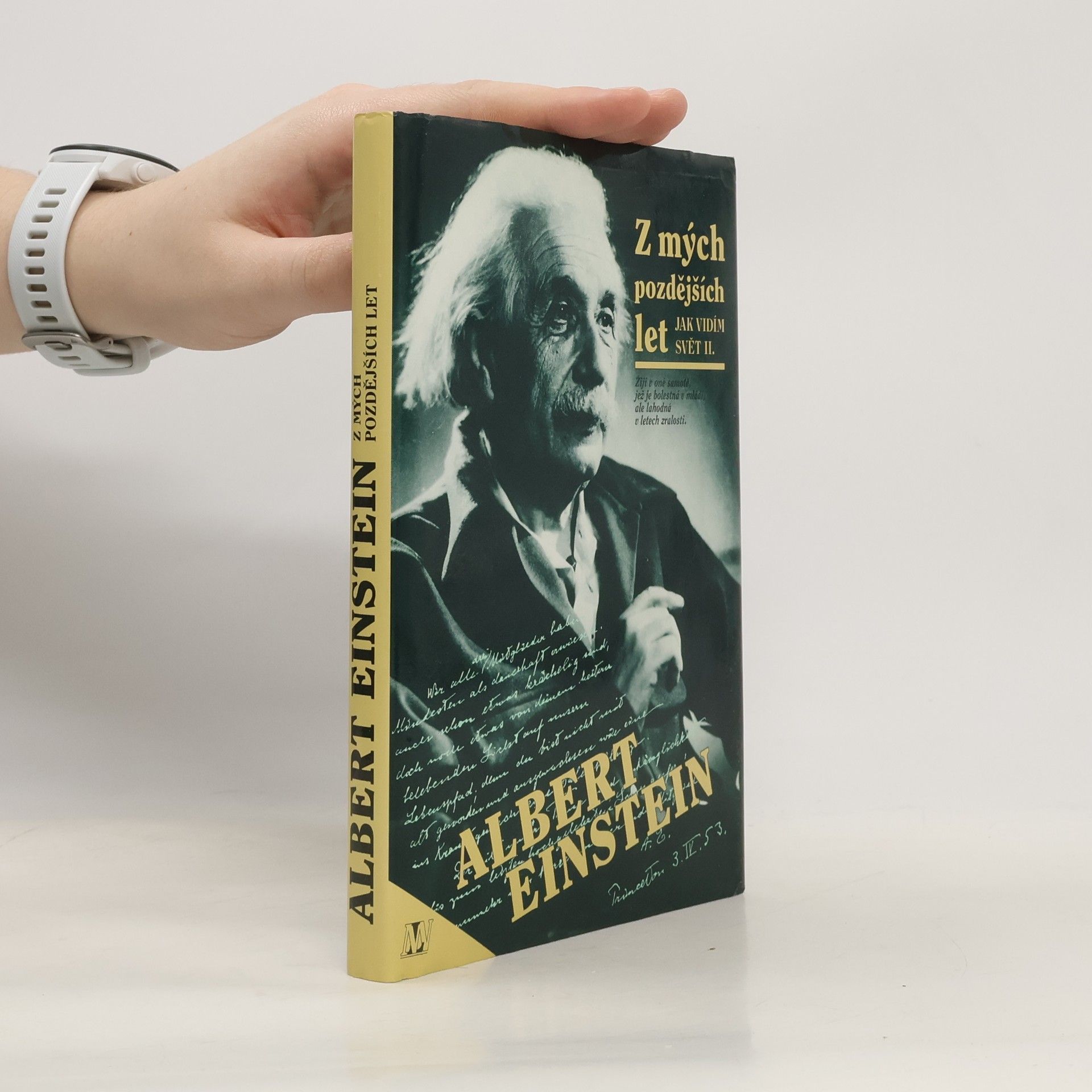Albert Einstein Z mých pozdějších let. Jak vidím svět II