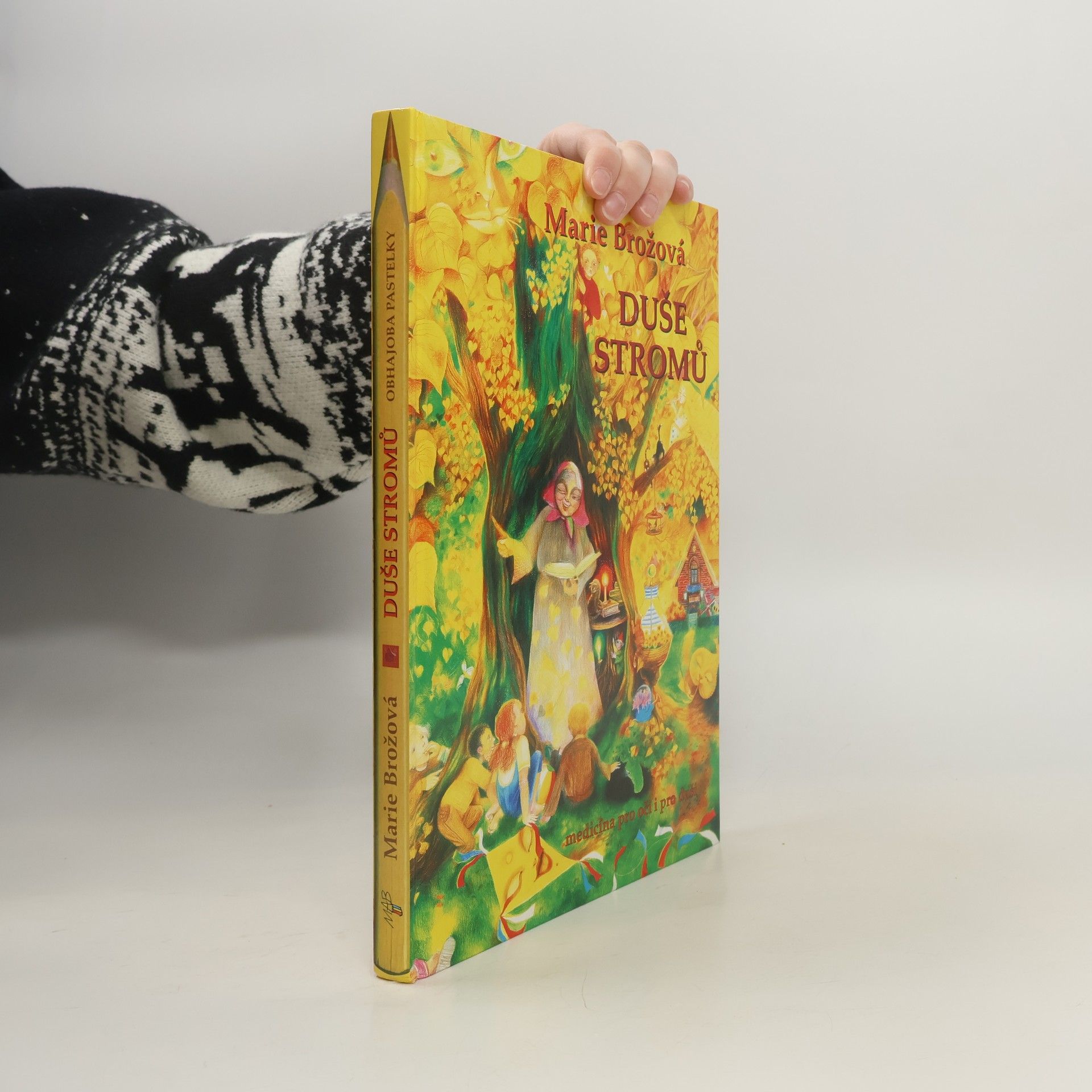 Marie Brožová Duše stromů. Medicína pro oči i pro duši