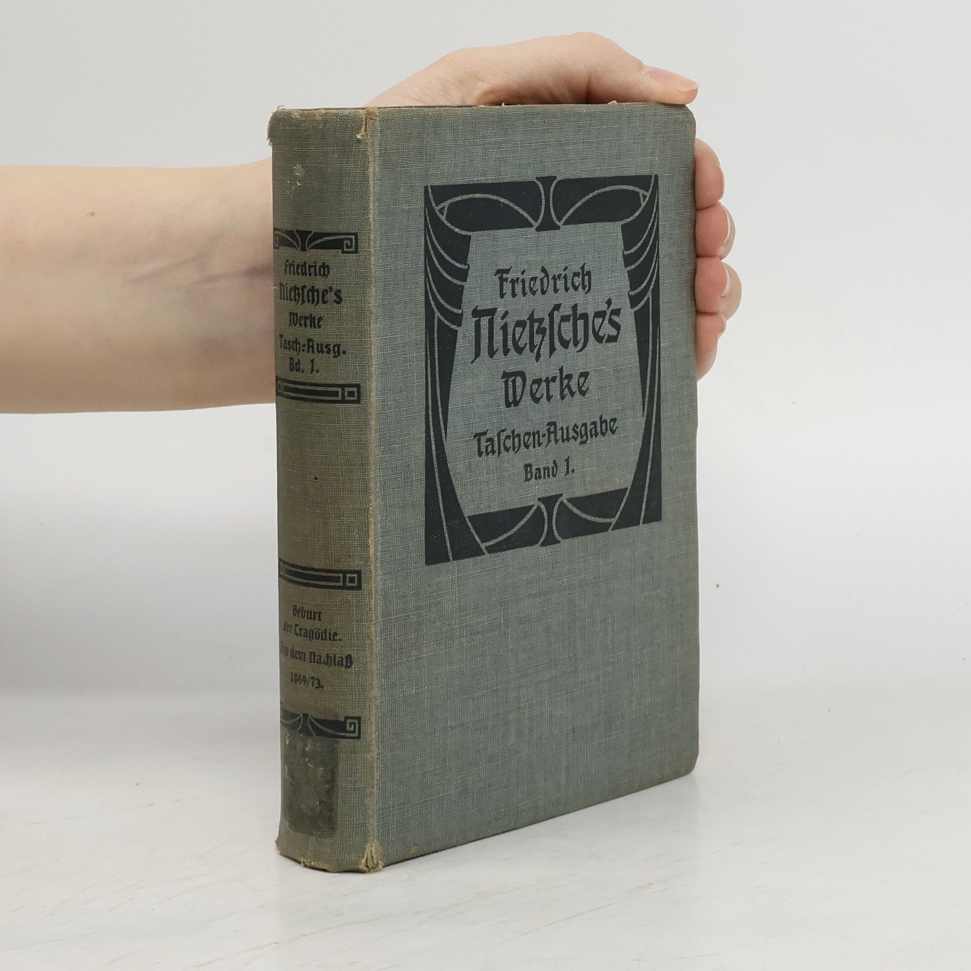 Friedrich Nietzsche Friedrich Nietzsche's Werke. Band 1