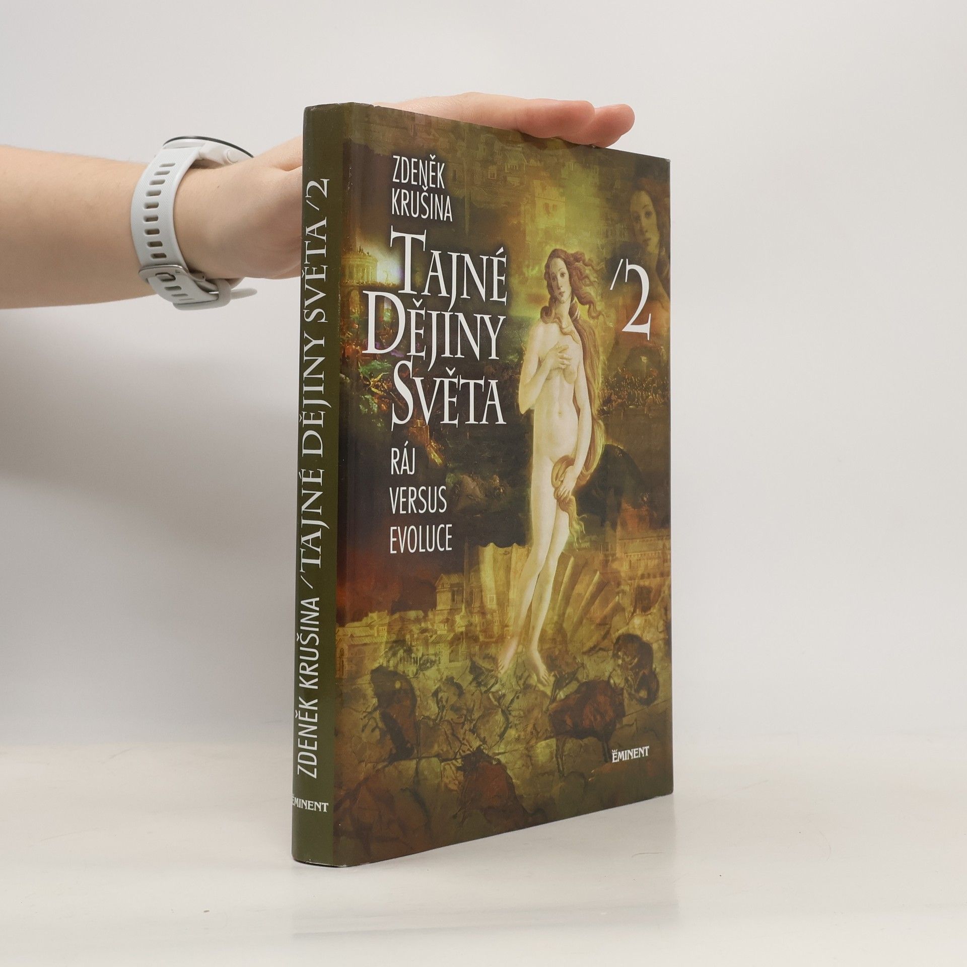 Tajné dějiny světa 2. Ráj versus evoluce