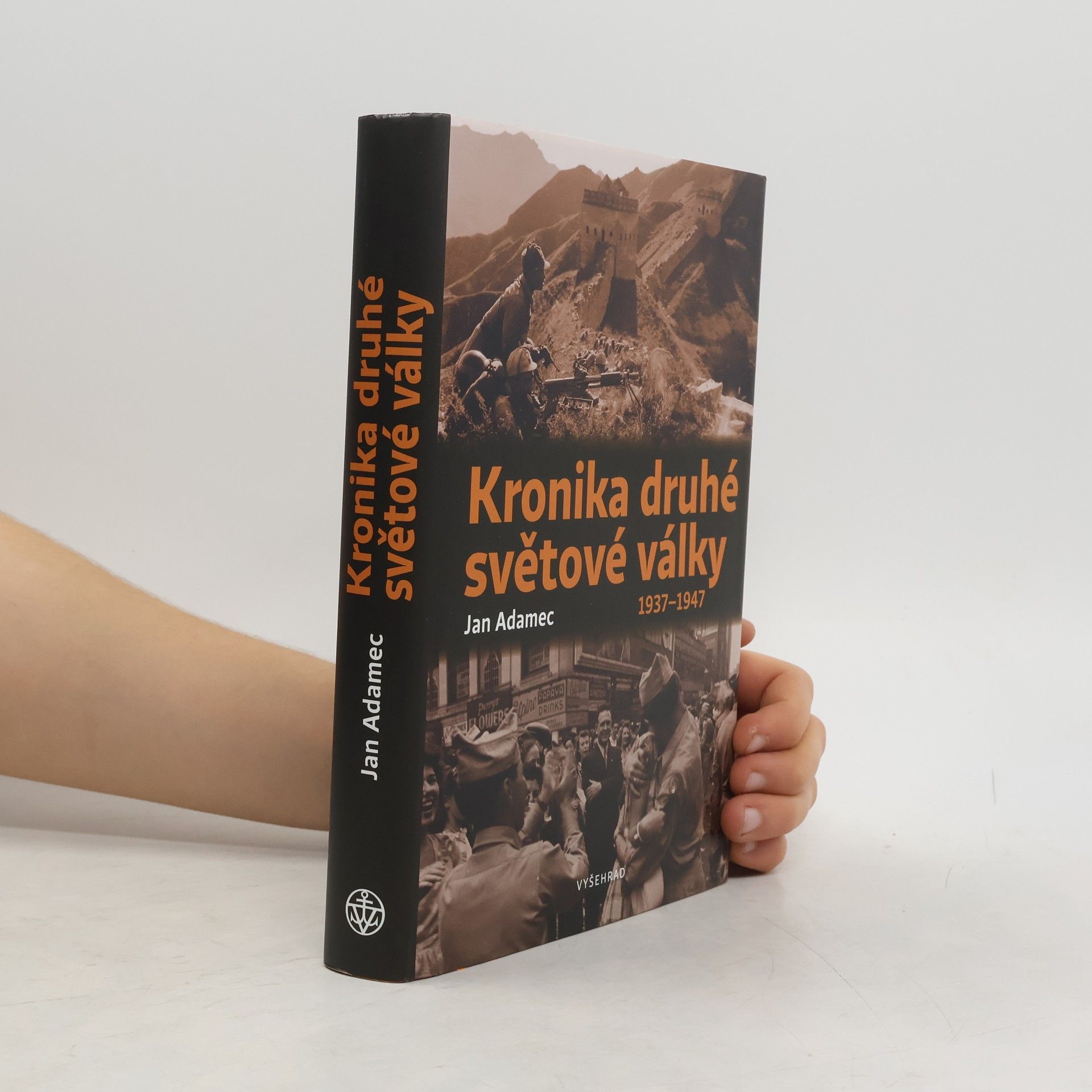 Jan Adamec Kronika druhé světové války. 1937-1947