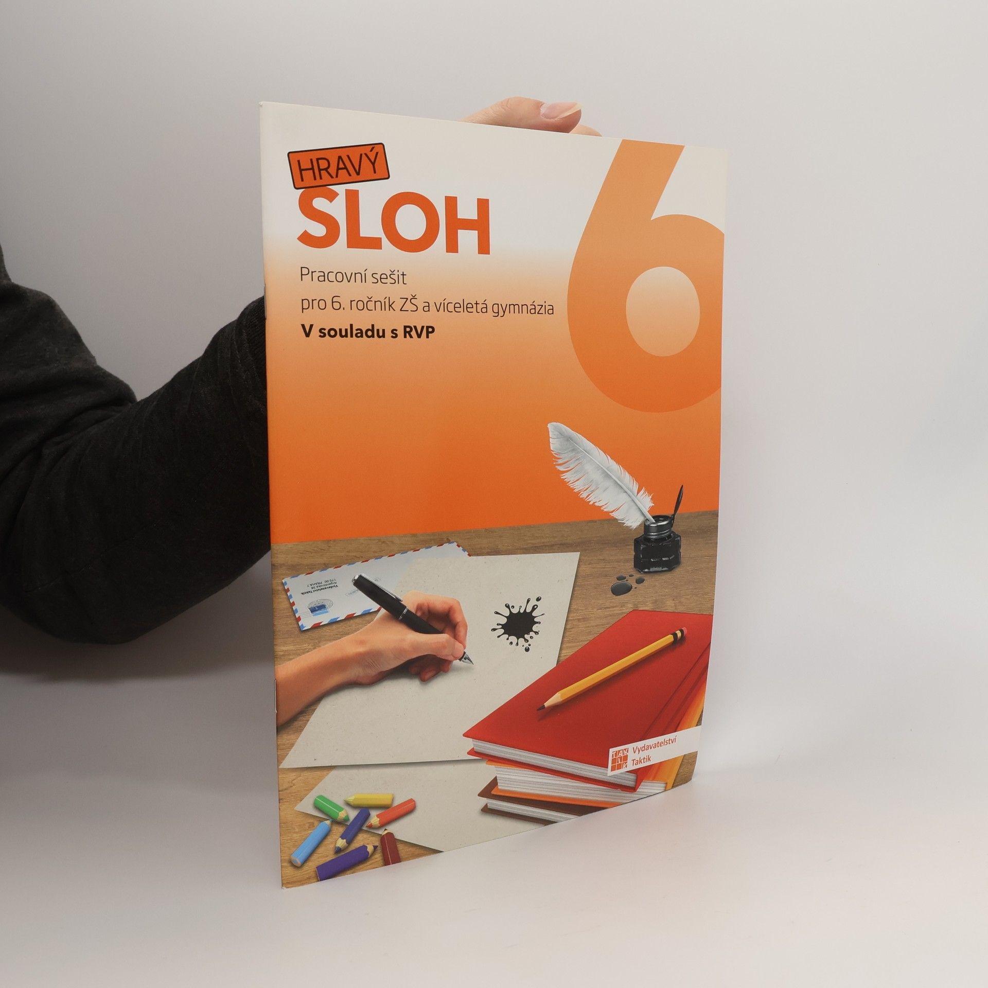 Jaroslava Nováková Hravý sloh 6 : pracovní sešit pro 6. ročník ZŠ a víceletá gymnázia : v souladu s RVP