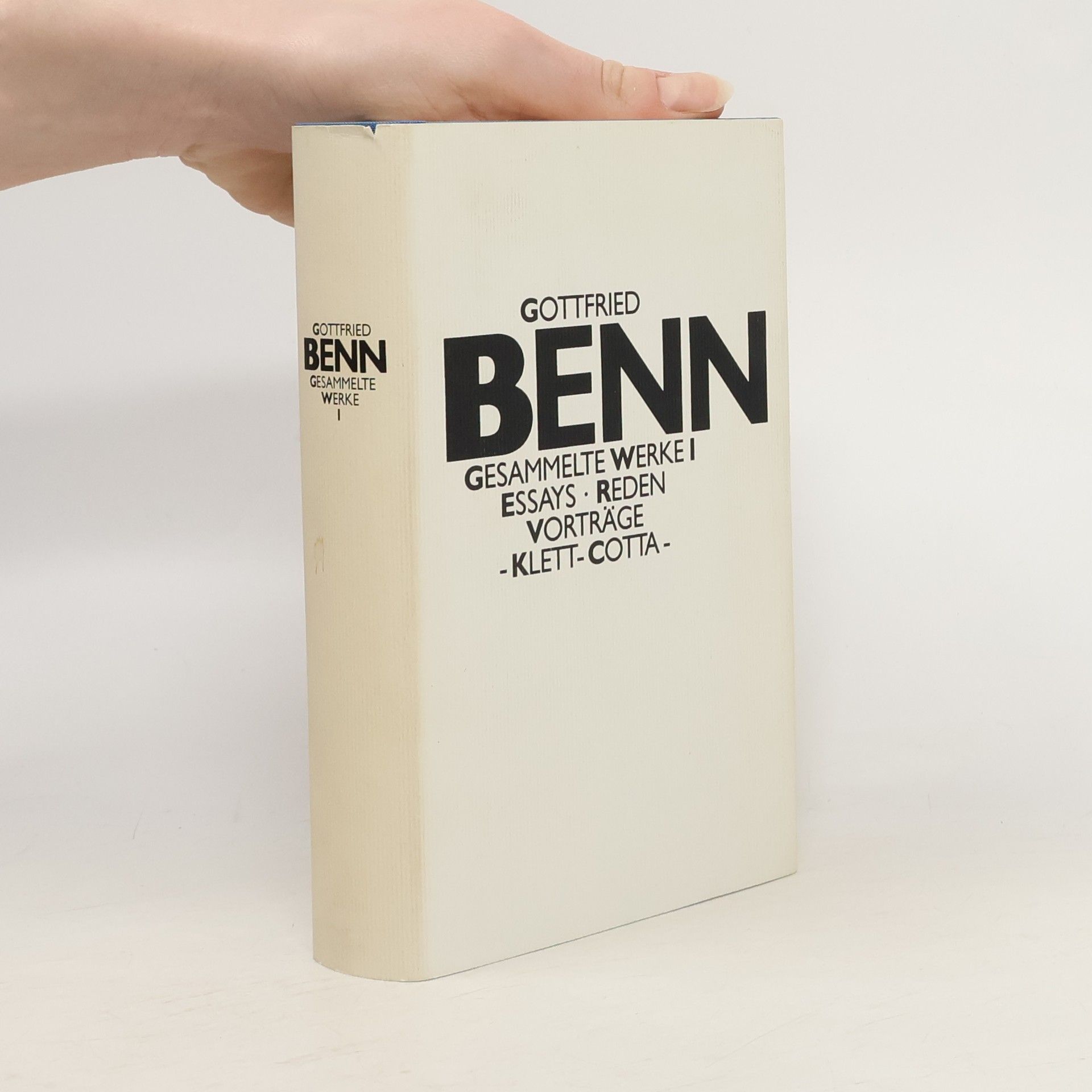 Gottfried Benn Gesammelte Werke in vier Bänden. Bd. 1., Essays, Reden, Vorträge