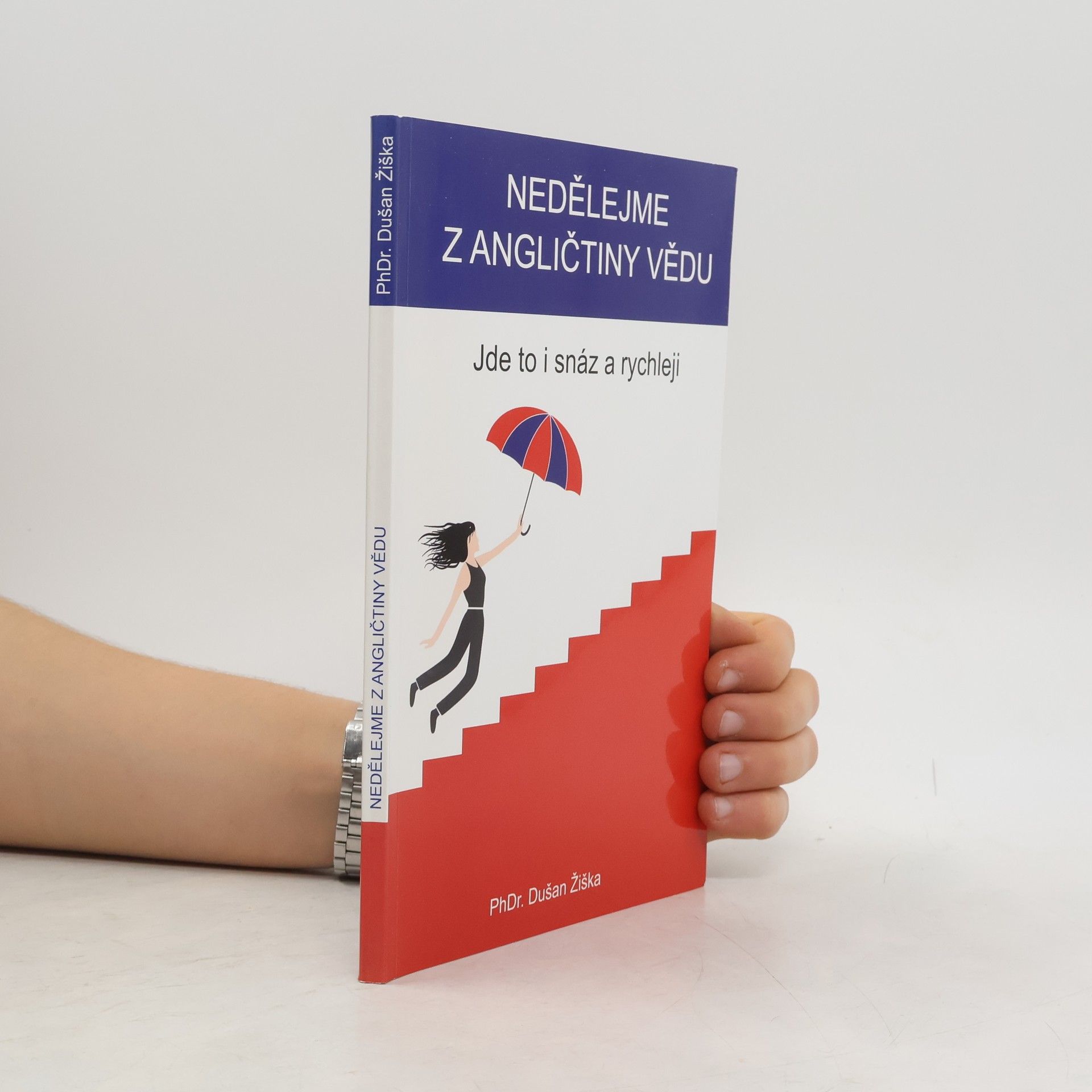 Dušan Žiška Nedělejme z angličtiny vědu