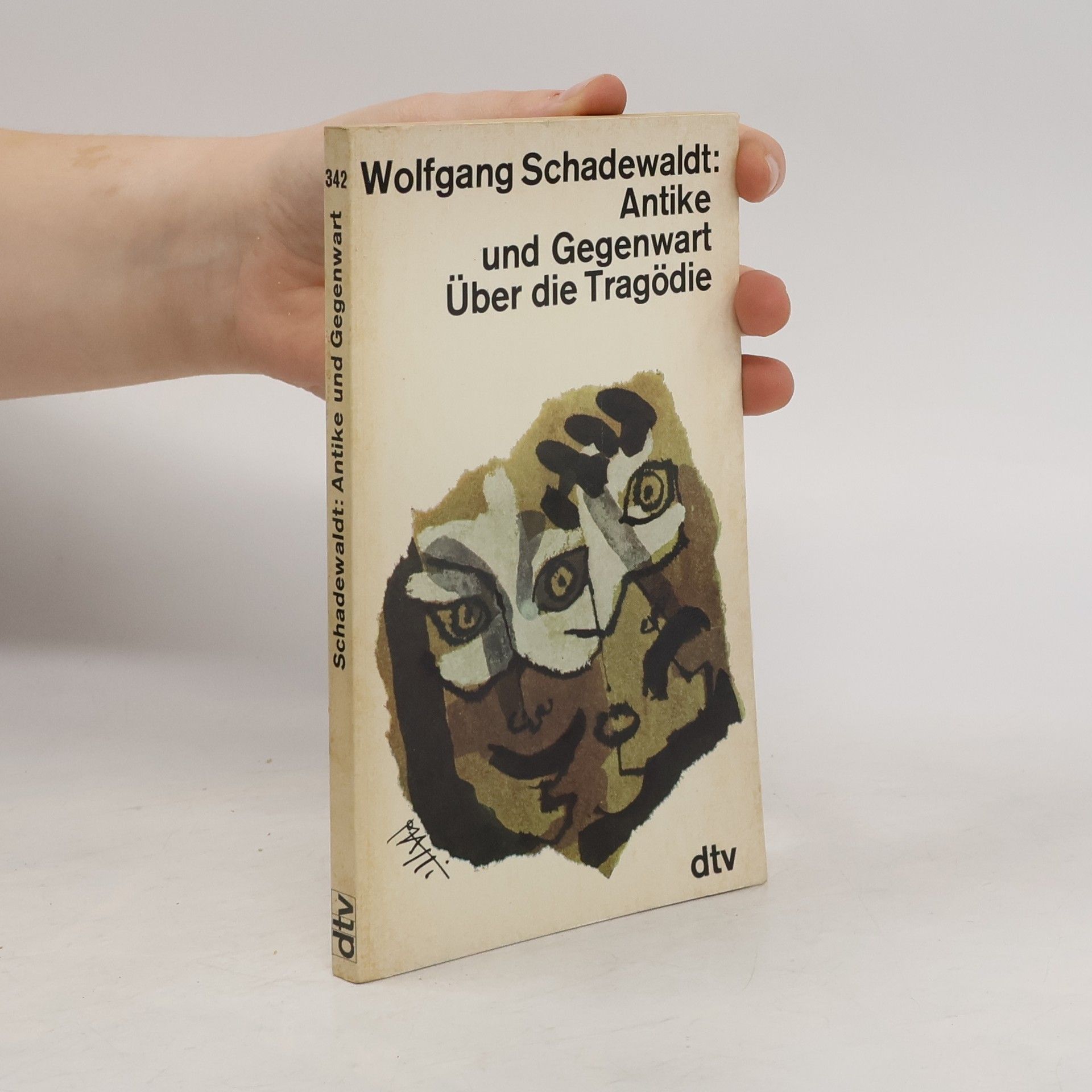 Wolfgang Schadewaldt Antike und Gegenwart Über die Tragödie