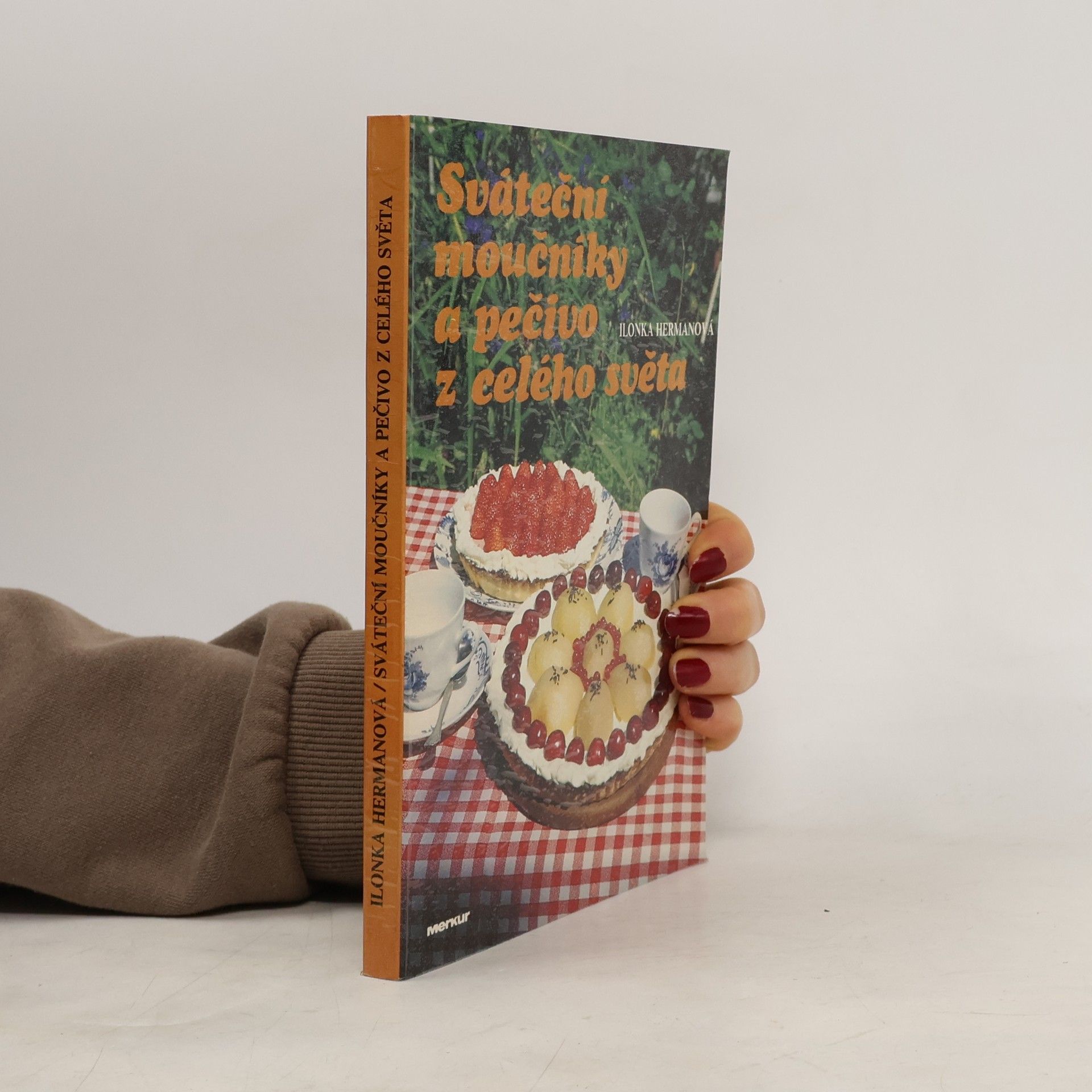 Hermanová Ilonka Sváteční moučníky a pečivo z celého světa