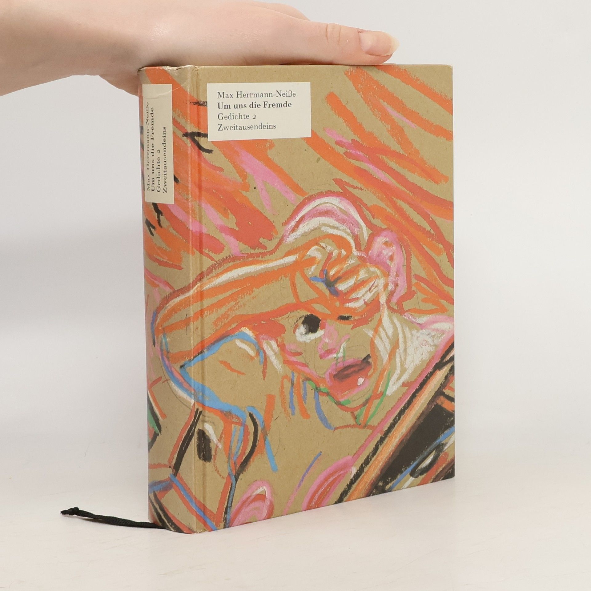 Max Herrmann-Neisse Um uns die Fremde