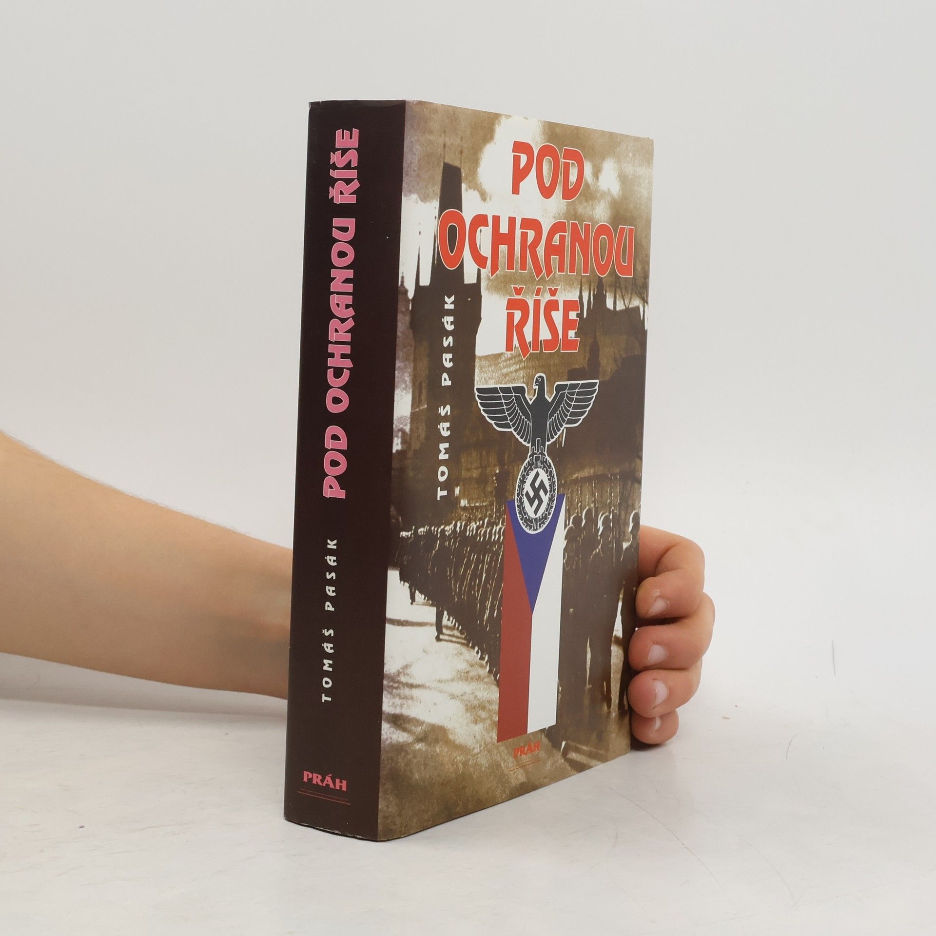 Tomáš Pasák Pod ochranou říše