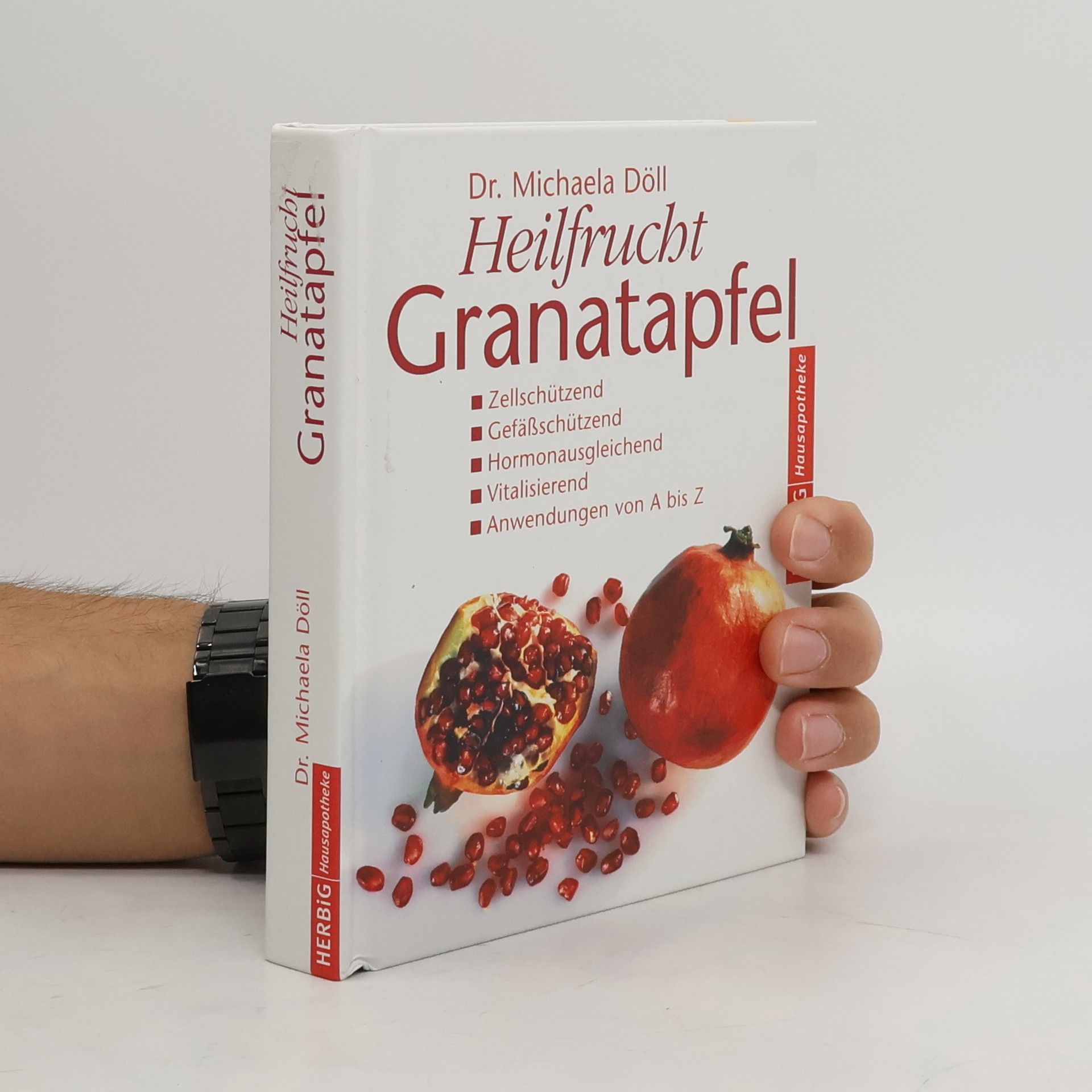 Michael A. Doll Heilfrucht Granatapfel