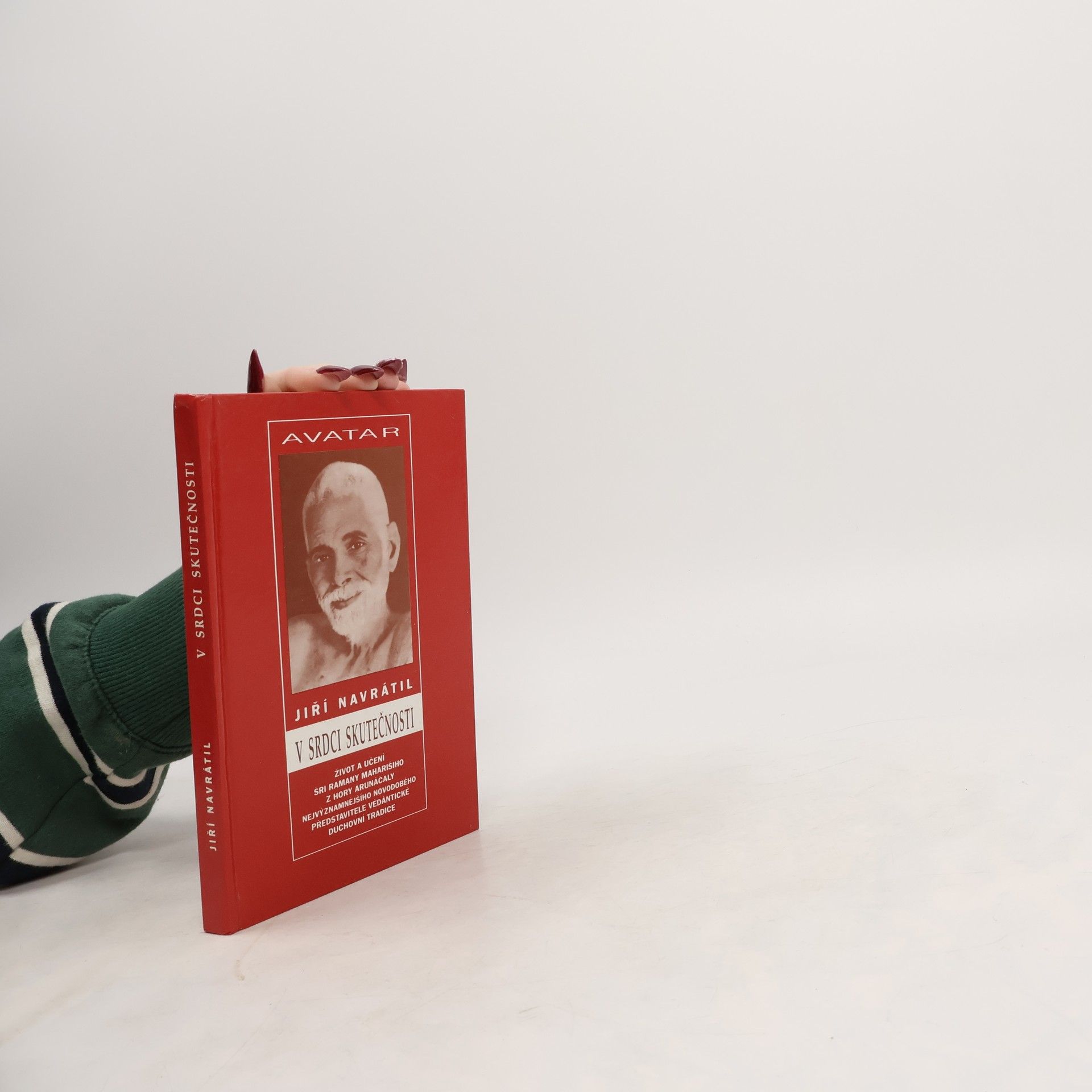 V srdci skutečnosti : život a učení Šrí Ramany Maharšiho, nejvýznamnějšího novodobého představitele védántické duchovní tradice