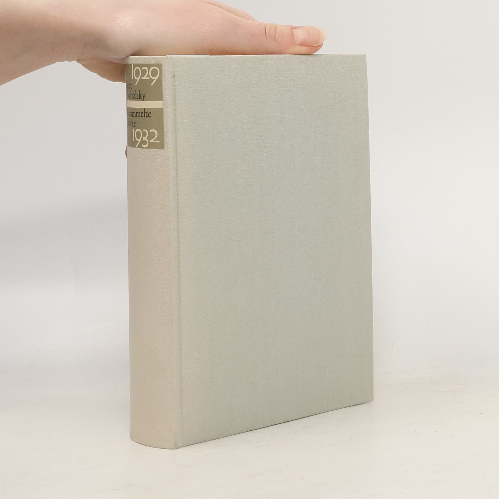 Kurt Tucholsky Tucholsky: Gesammelte Werke - 3: Gesammelte Werke