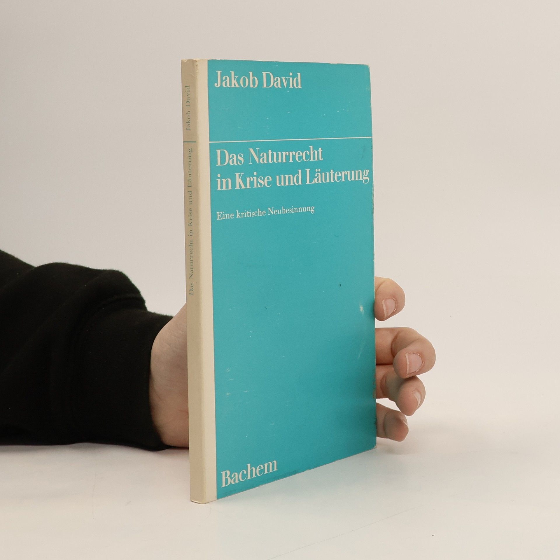 Das Naturrecht in Krise und Läuterung