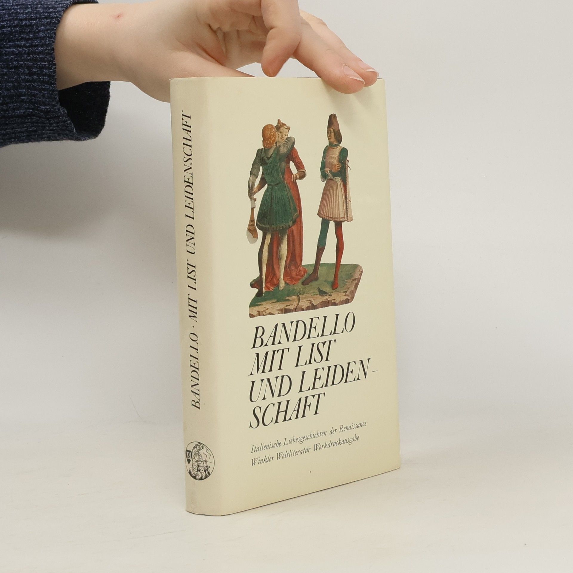 Mit List und Leidenschaft. Italienische Liebesgeschichten der Renaissance