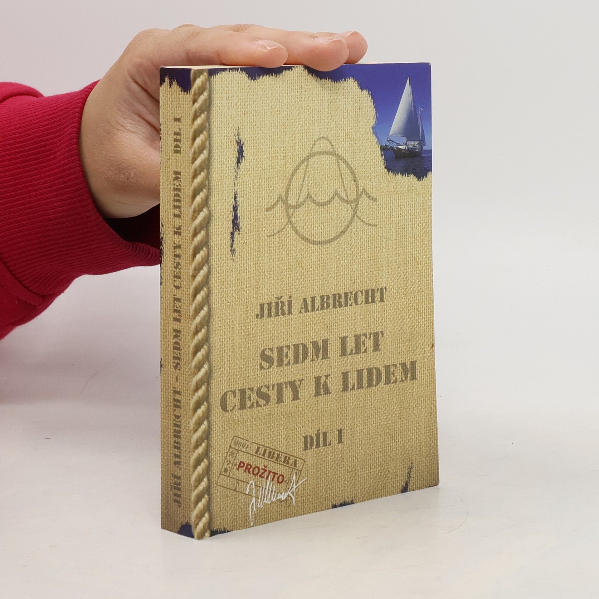 Sedm let cesty k lidem. Díl I.