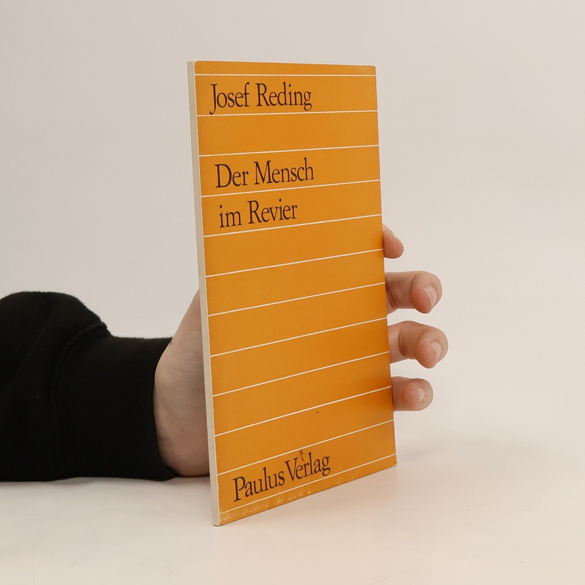 Josef Reding Der Mensch im Revier