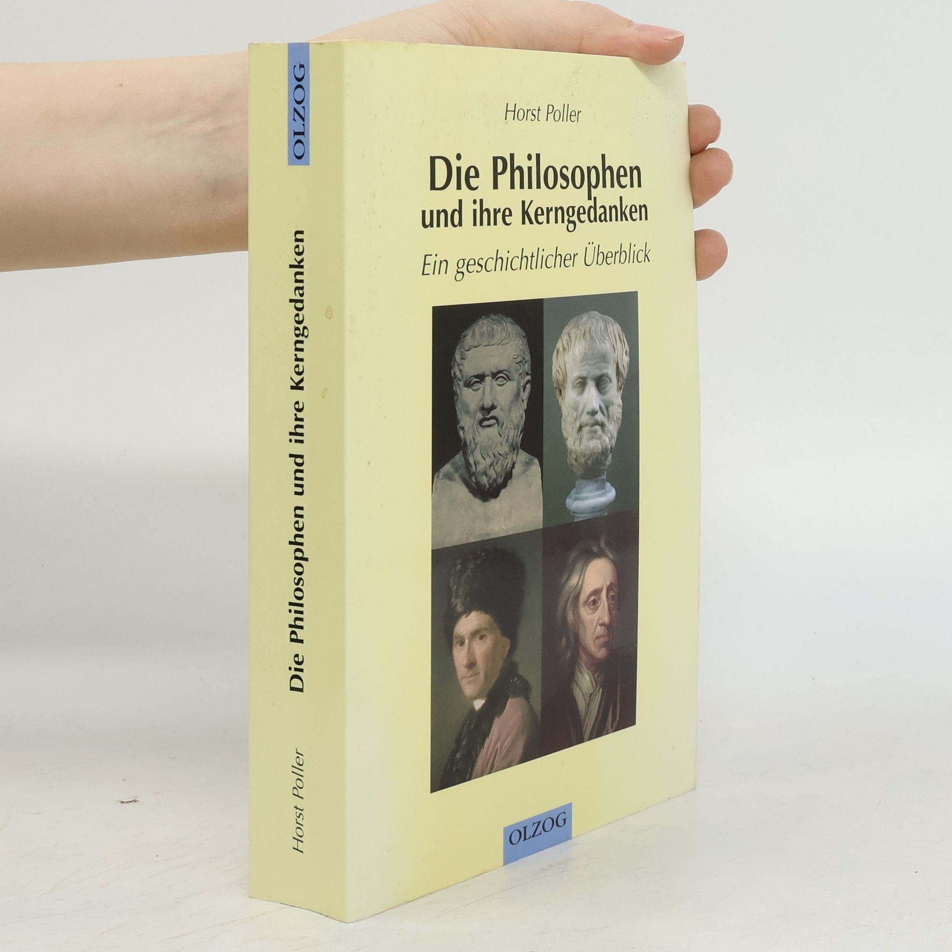 Horst Poller Die Philosophen und ihre Kerngedanken