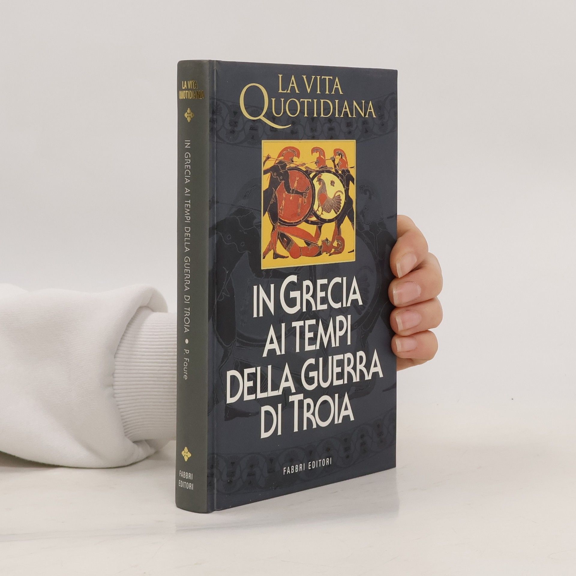 Autorenkollektiv La vita quotidiana in Grecia ai tempi della guerra di Troia