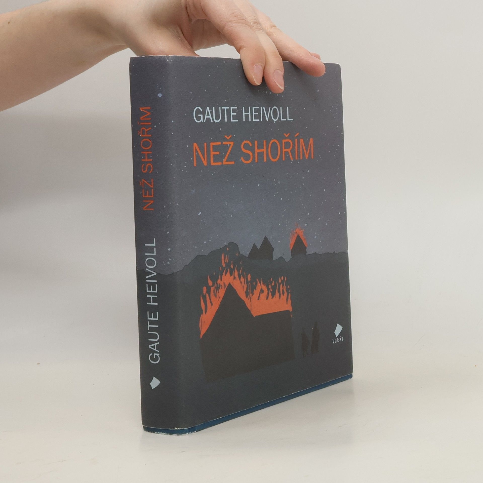 Gaute Heivoll Než shořím