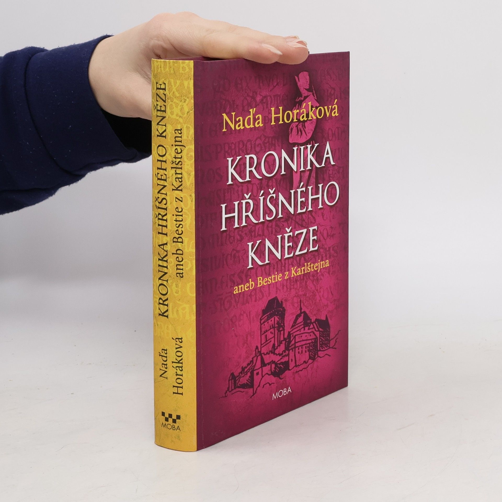 Naďa Horáková Kronika hříšného kněze, aneb, Bestie z Karlštejna