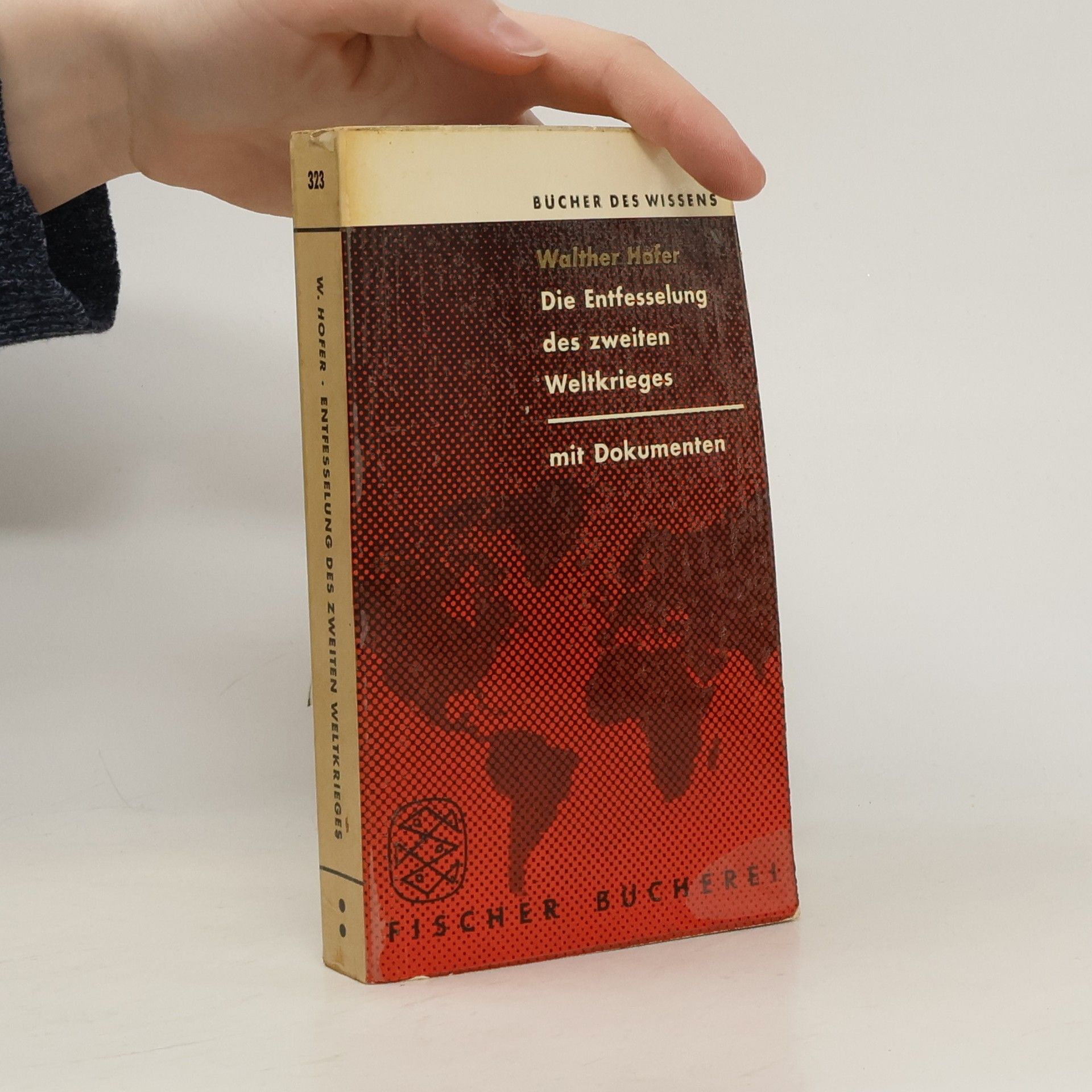 Walter Hofer Die Entfesselung des zweiten Weltkrieges