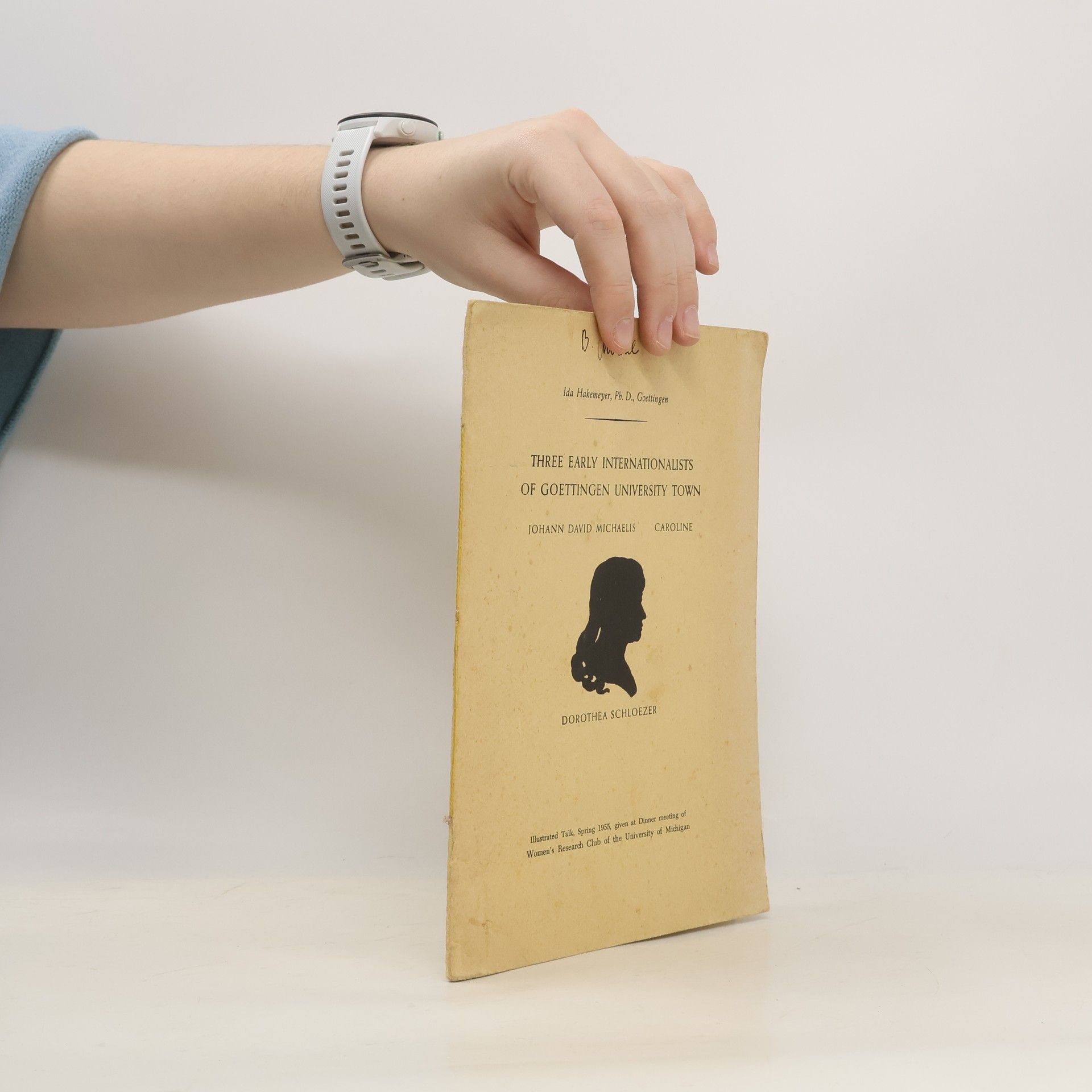 Ida Hakemeyer Three Early Internationalists of Goettingen University Town