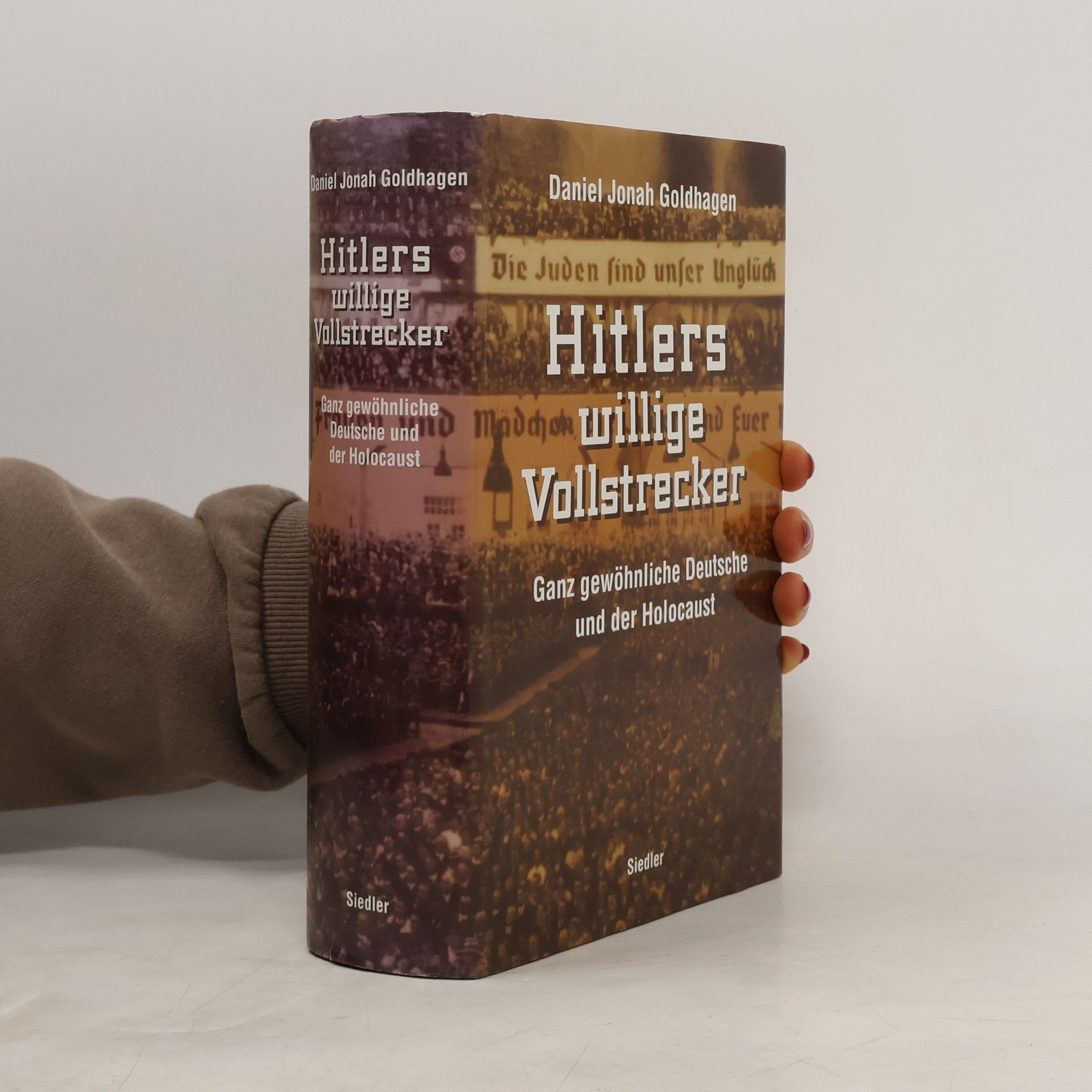 Daniel Goldhagen Hitlers willige Vollstrecker