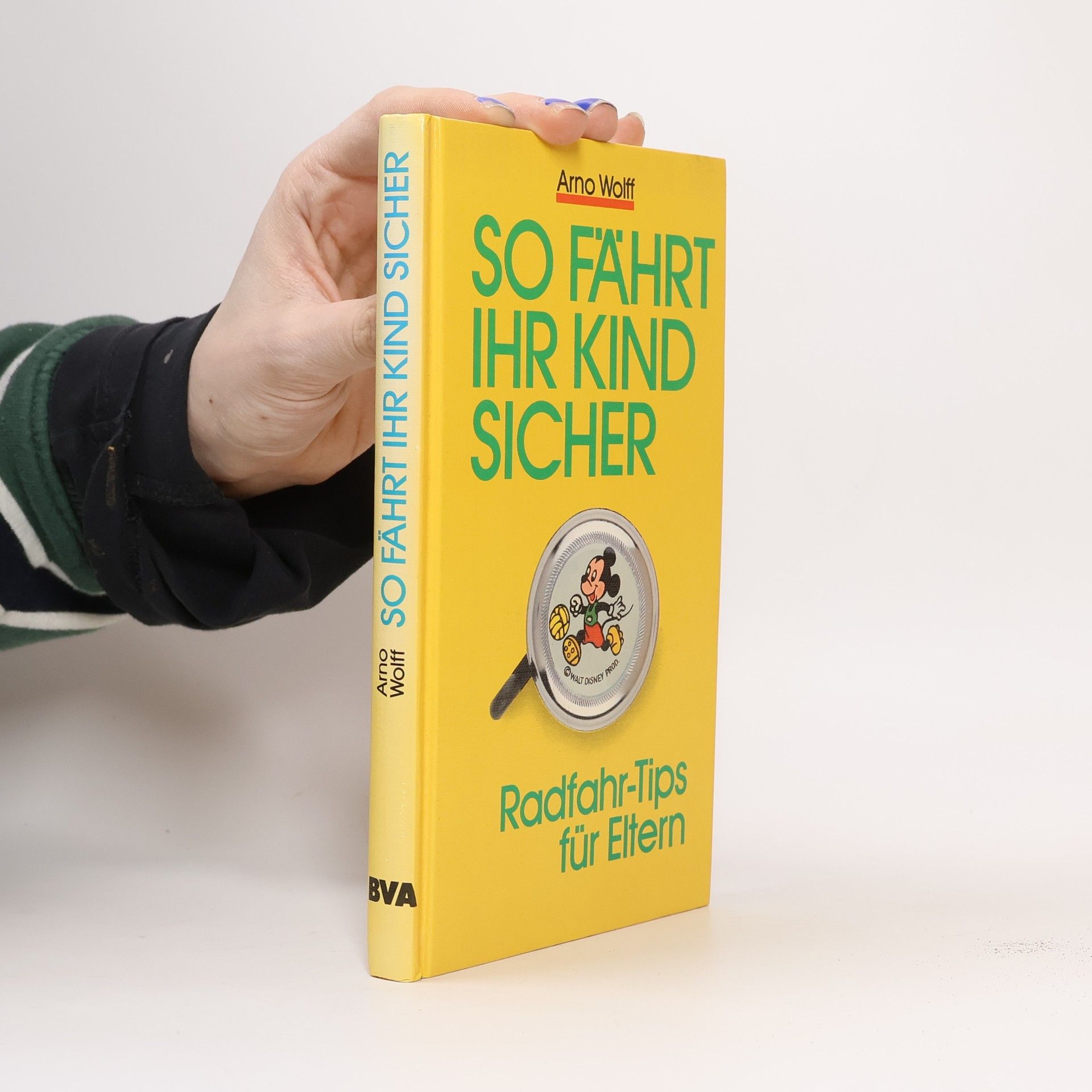 Arno Wolff So fährt Ihr Kind sicher