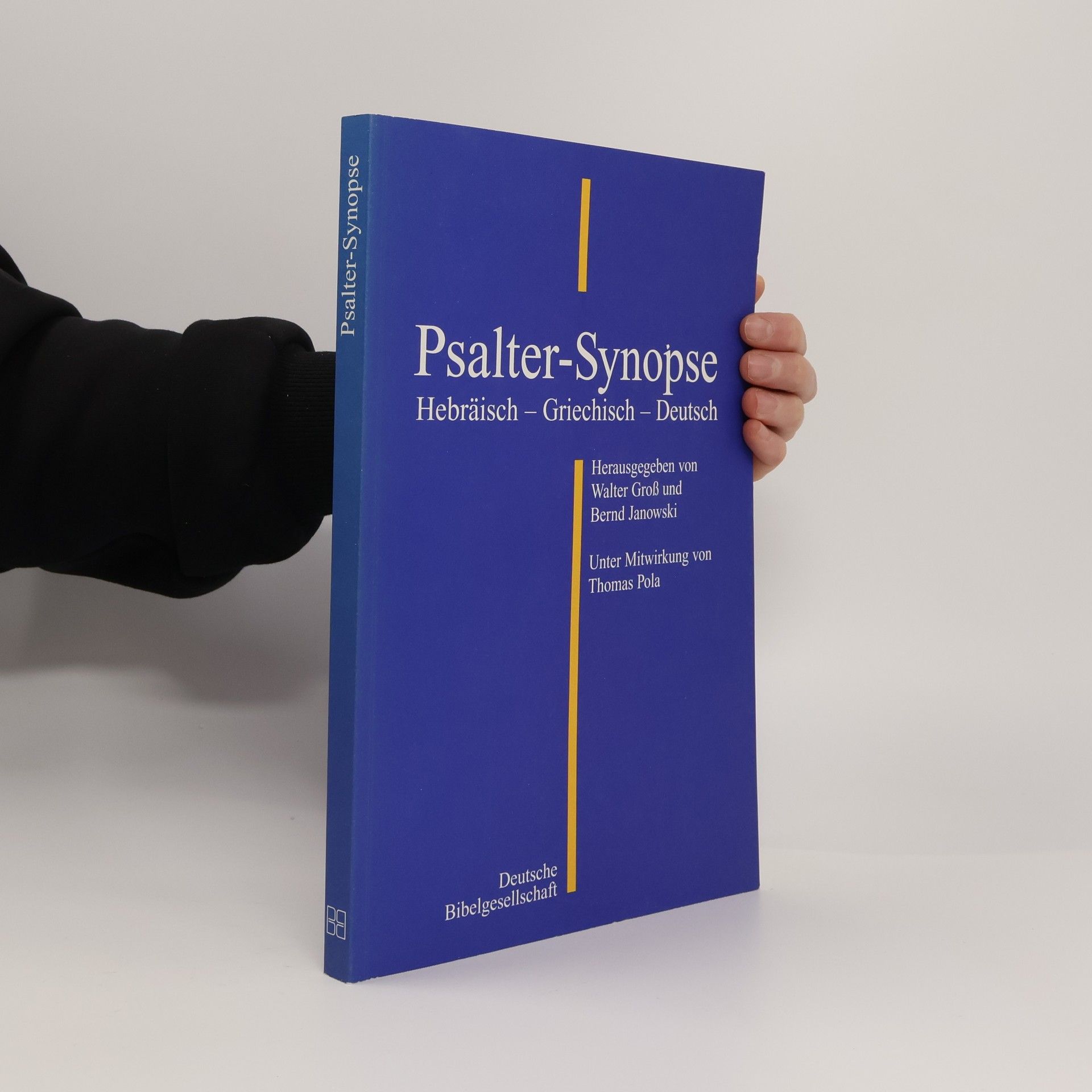 Walter Groß Psalter-Synopse. Hebräisch - Griechisch - Deutsch.