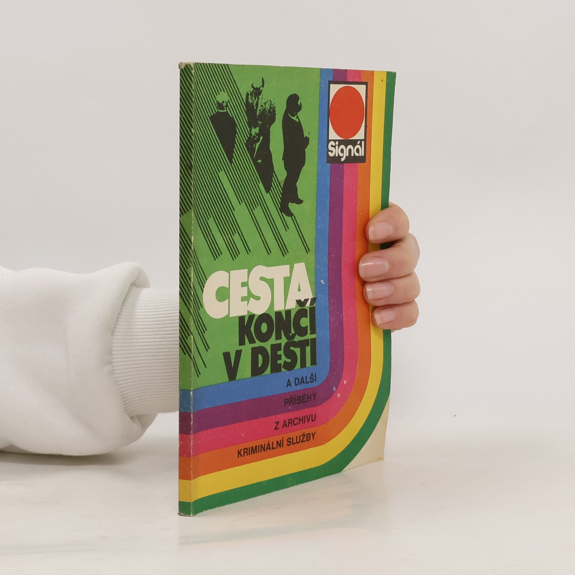 Autores varios Cesta končí v dešti a další příběhy z archivu kriminální služby