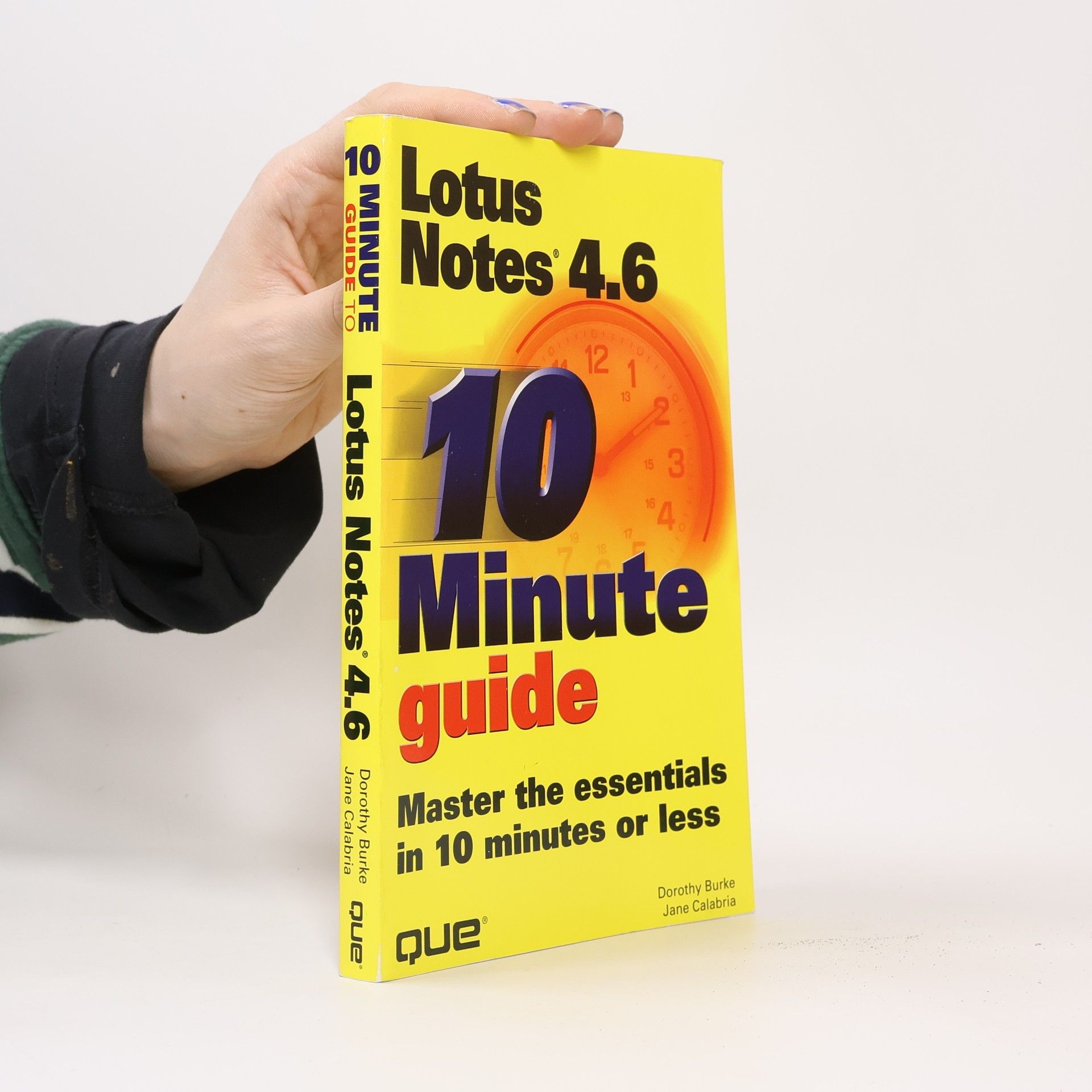 Dorothy Burke 10 Minute Guide to Lotus Notes 4.6