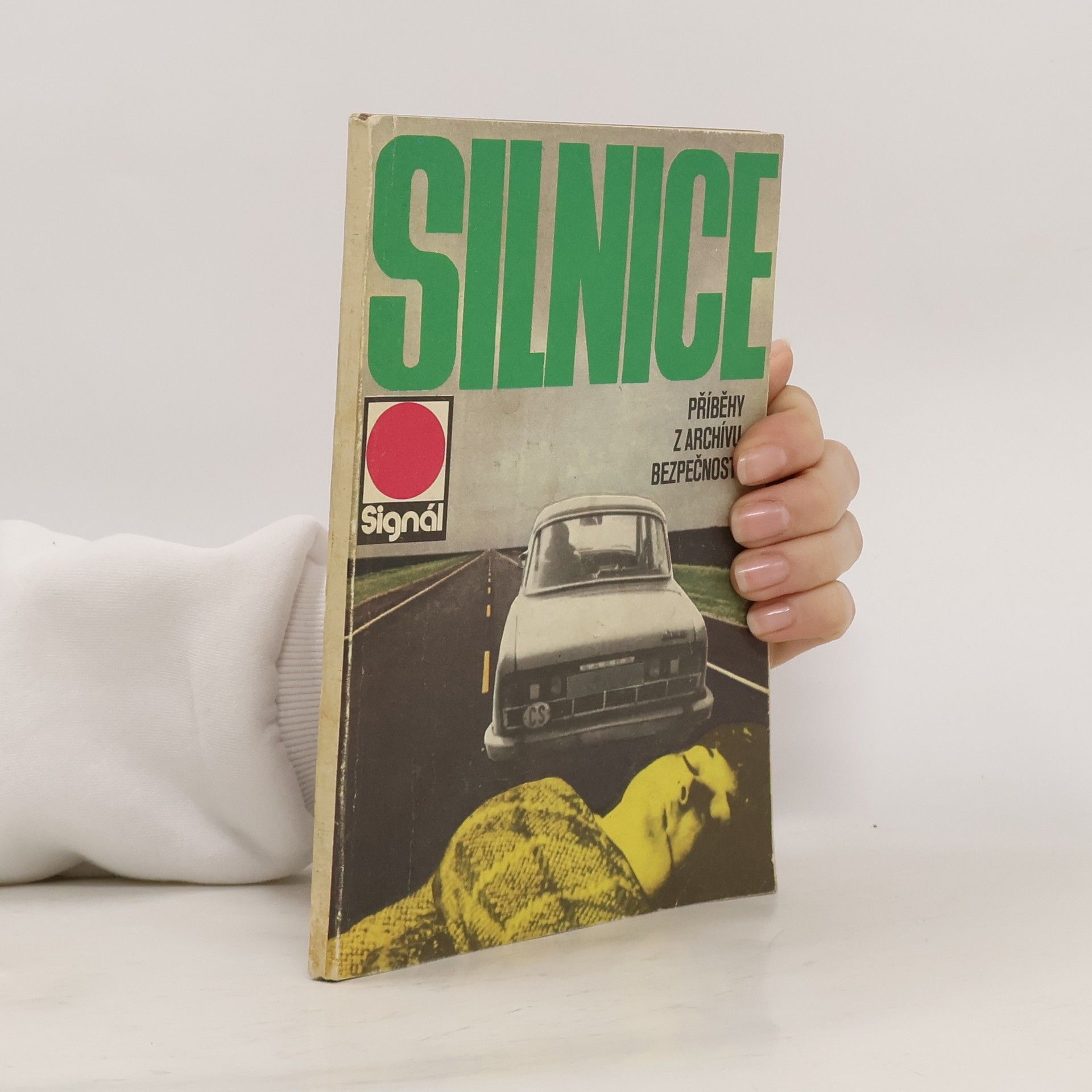 AA.VV. Silnice. Příběhy z archivů bezpečnosti