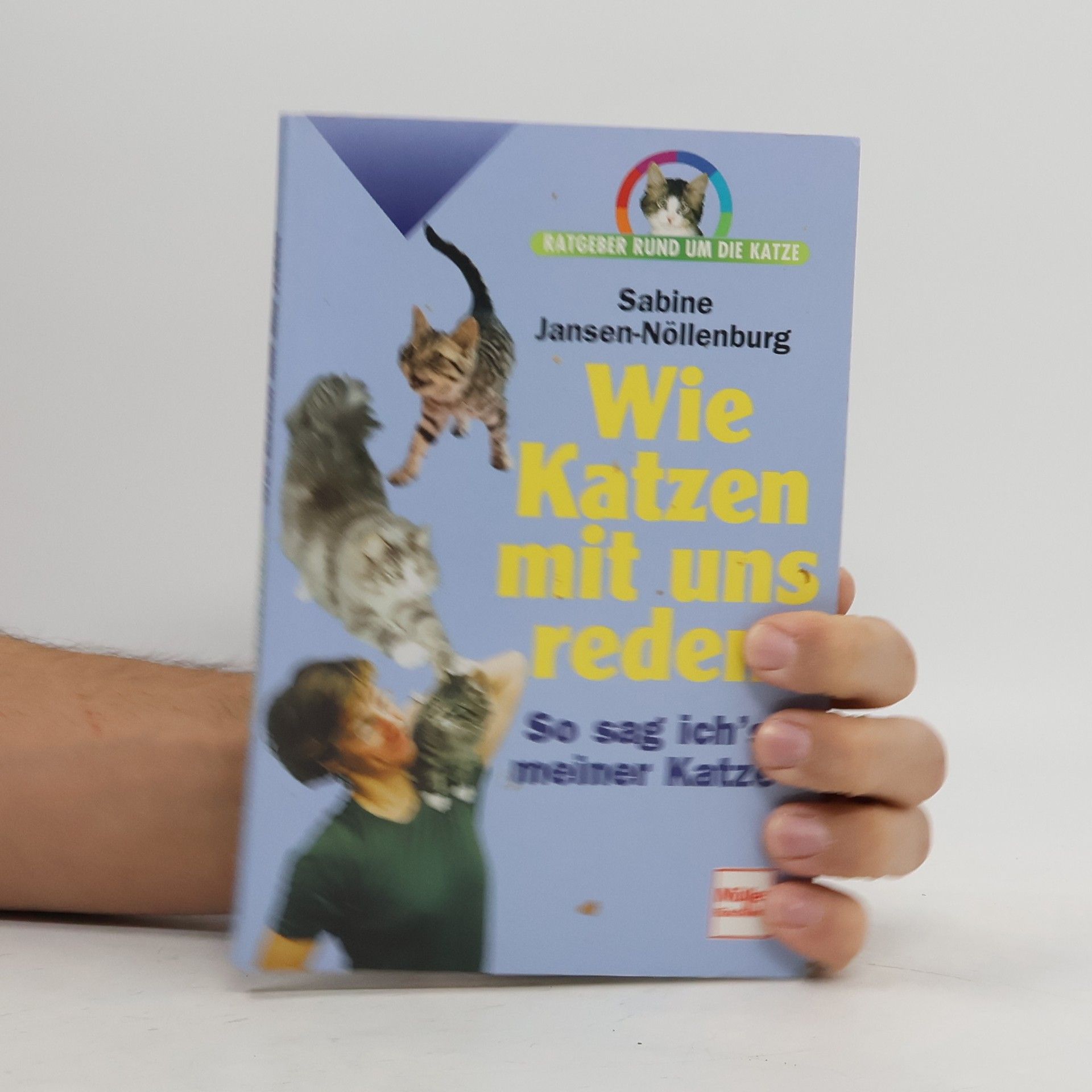 Sabine Jansen-Nöllenburg Wie Katzen mit uns reden