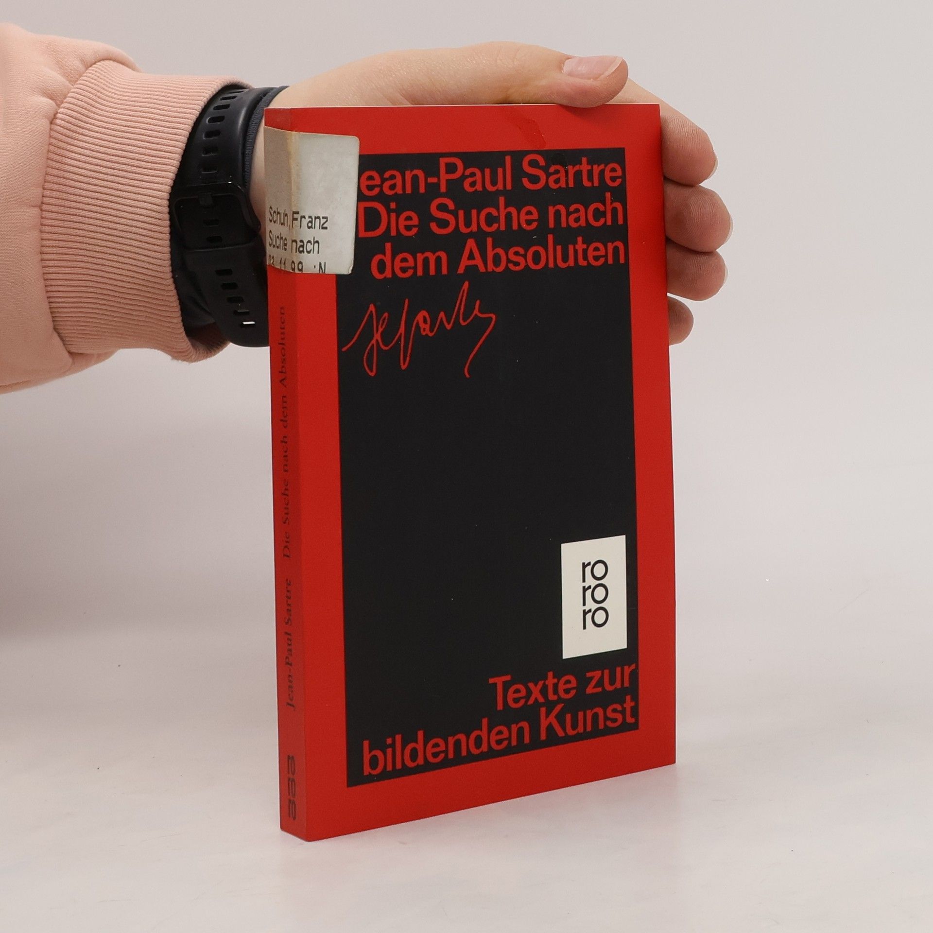 Jean Paul Sartre Die Suche nach dem Absoluten. Texte zur bildenden Kunst