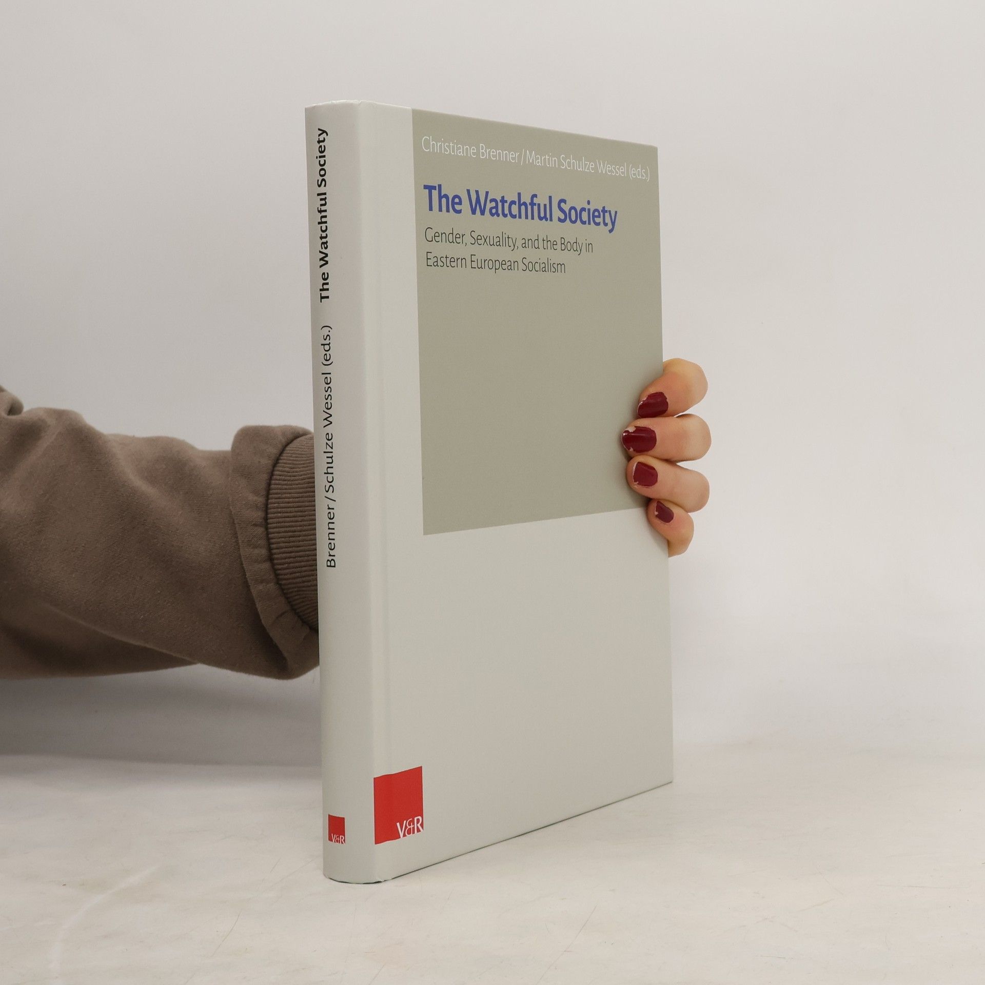 Christiane Brenner Bad Wiesseer Tagungen des Collegium Carolinum: The Watchful Society