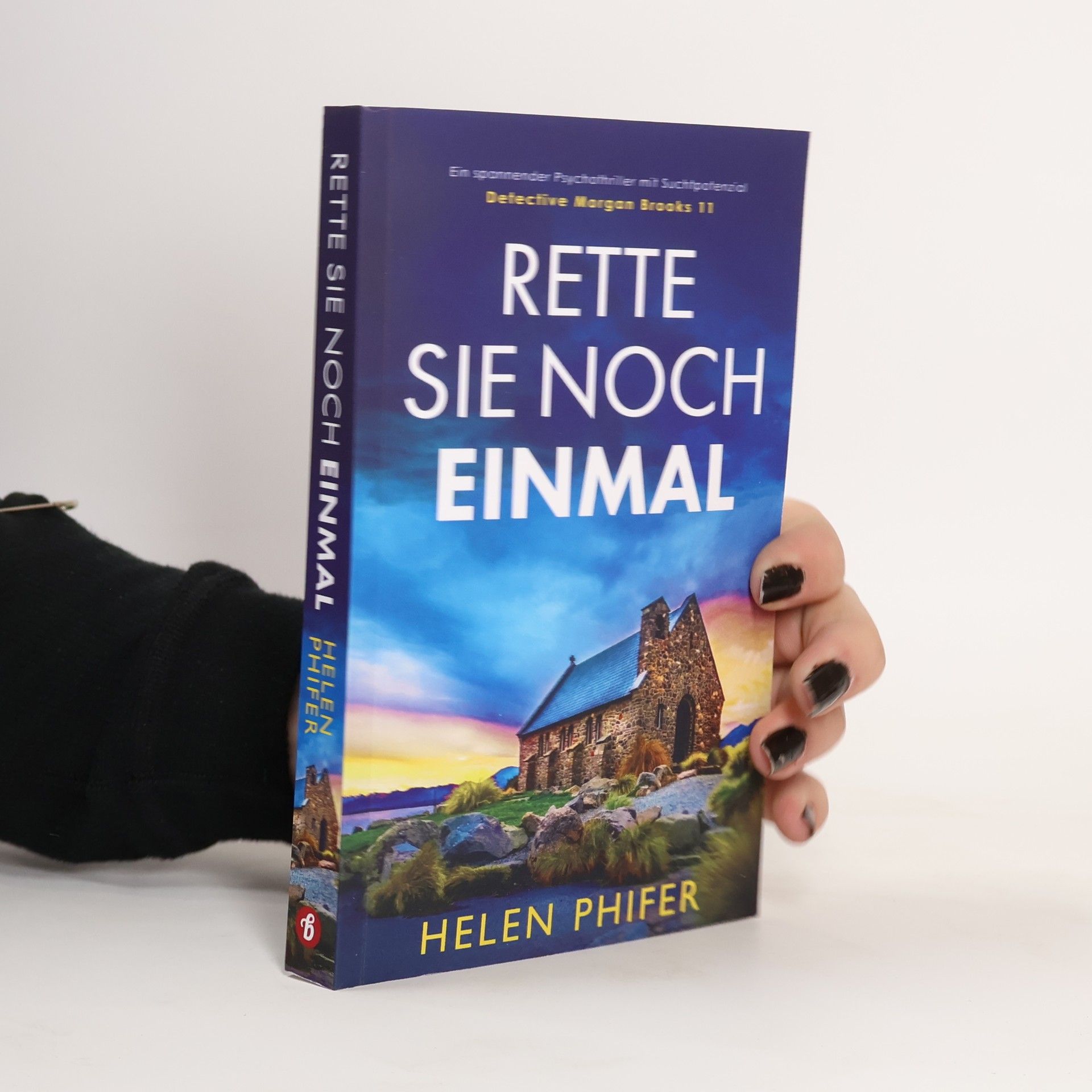 Helen Phifer Detective Morgan Brookes - 11: Rette sie noch einmal