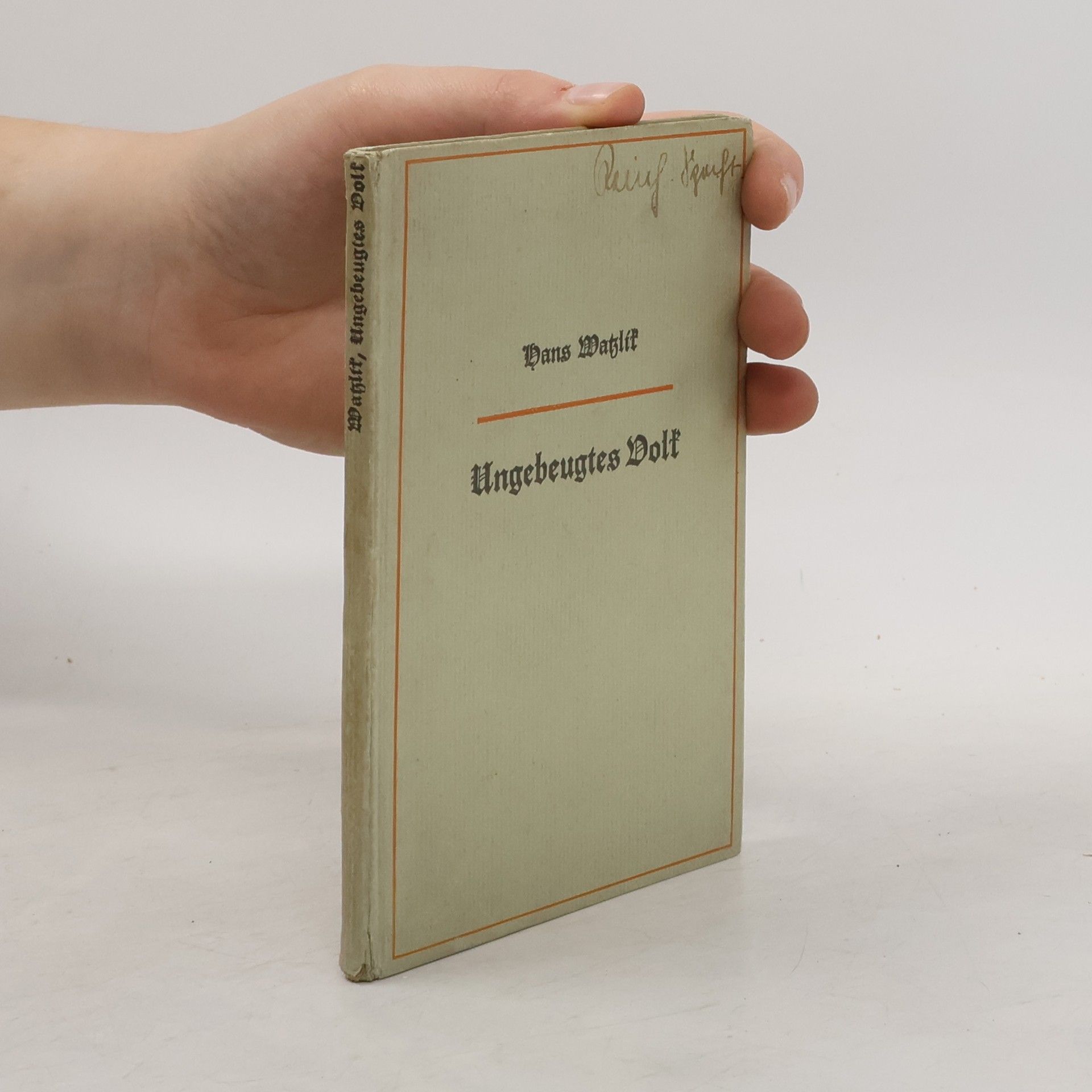 Hans Watzlik Ungebeugtes Volk