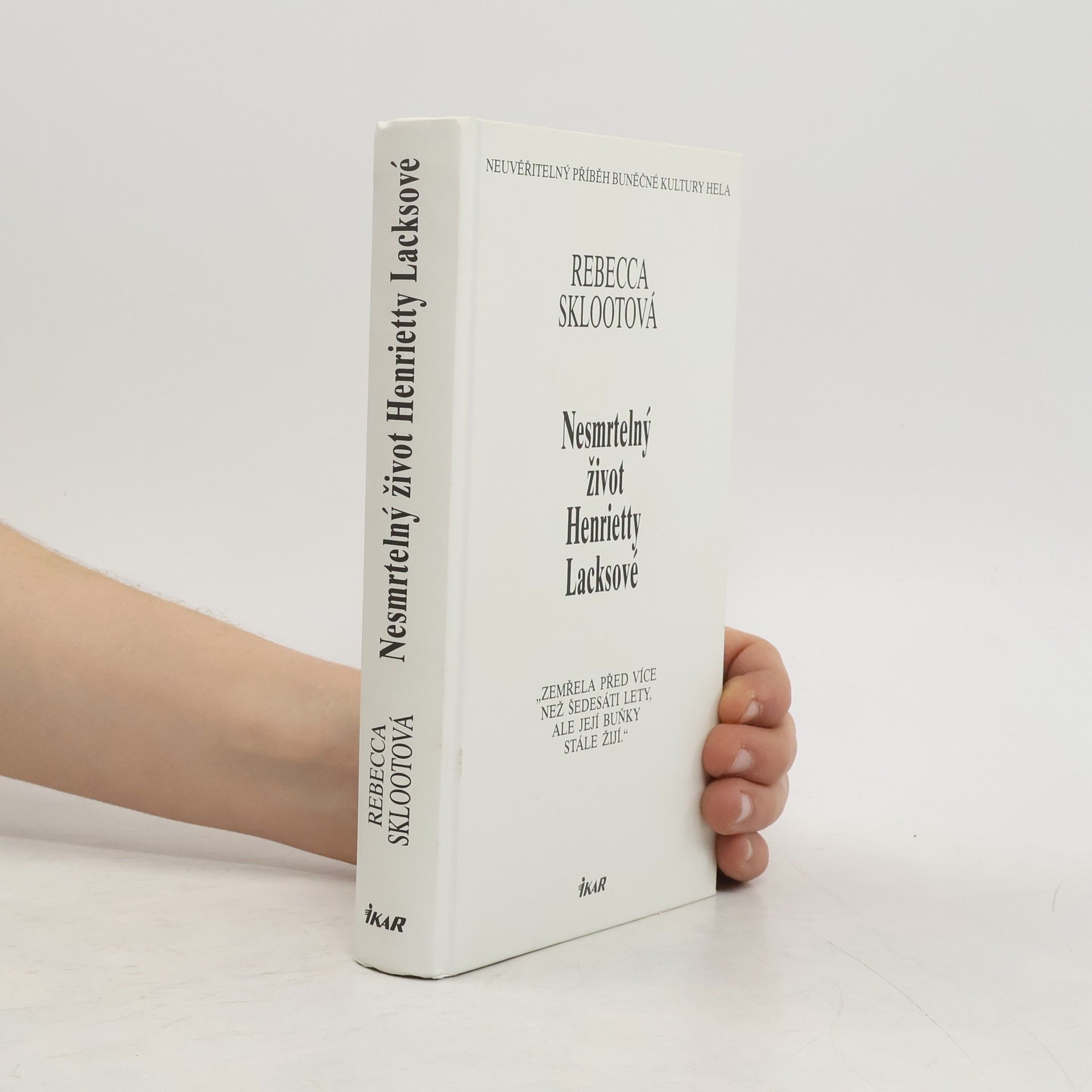 Rebecca Skloot Nesmrtelný život Henrietty Lacksové