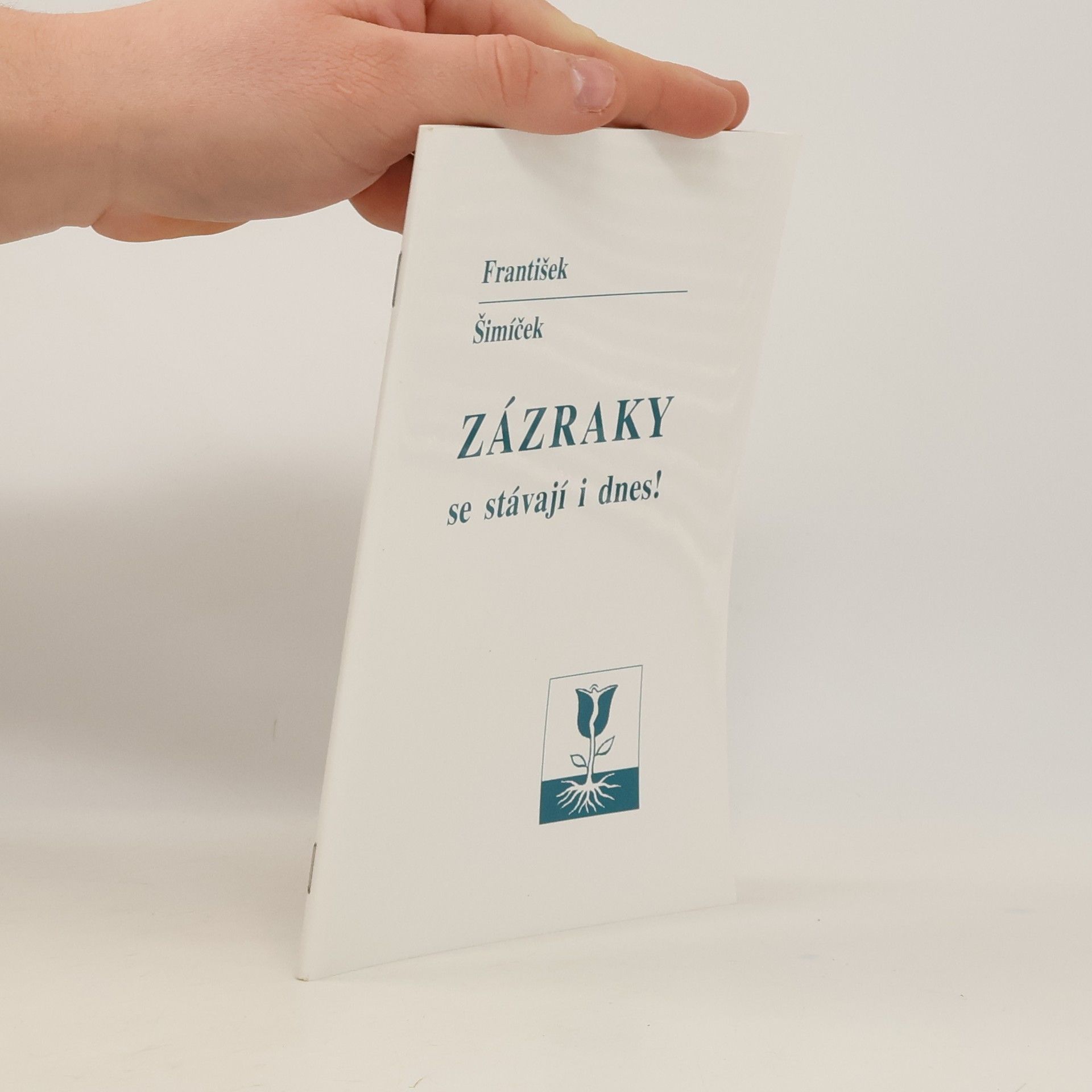 Zázraky se stávají i dnes!