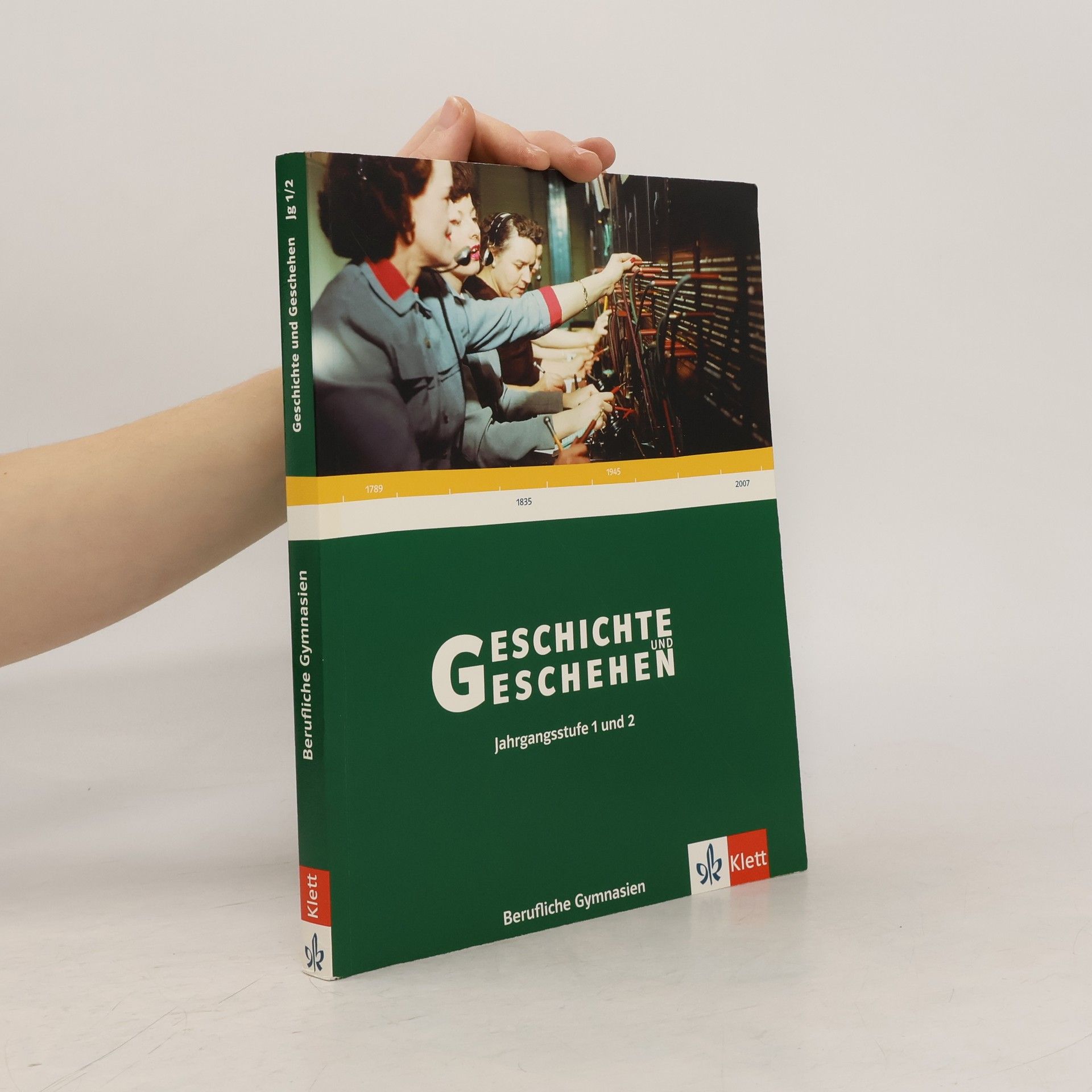 AA.VV. Geschichte und Geschehen (Jahrgangsstufe 1 und 2)