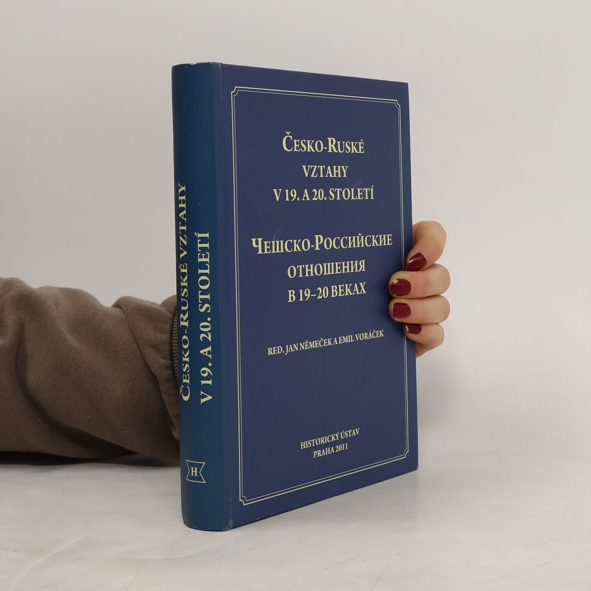 Jan Němeček Česko-Ruské vztahy v 19. a 20. století