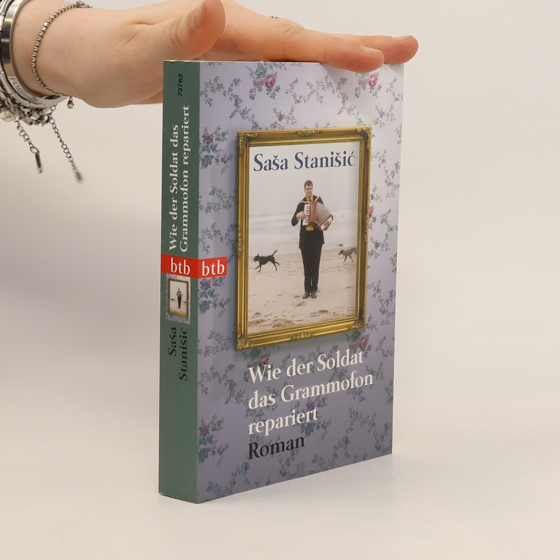 Saša Stanišić Wie der Soldat das Grammofon repariert