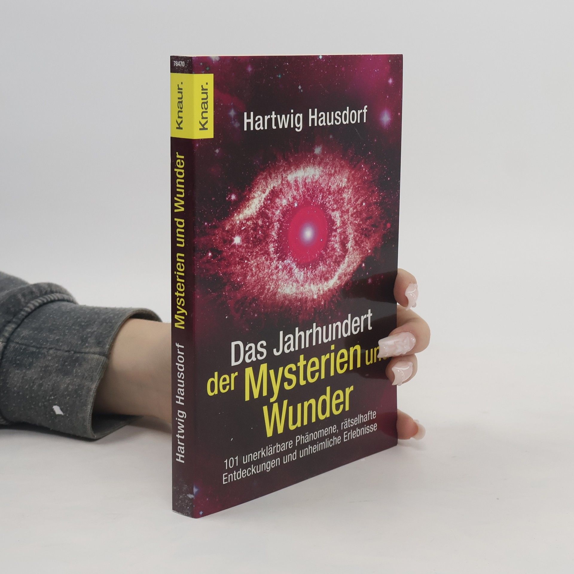 Hartwig Hausdorf Das Jahrhundert der Mysterien und Wunder