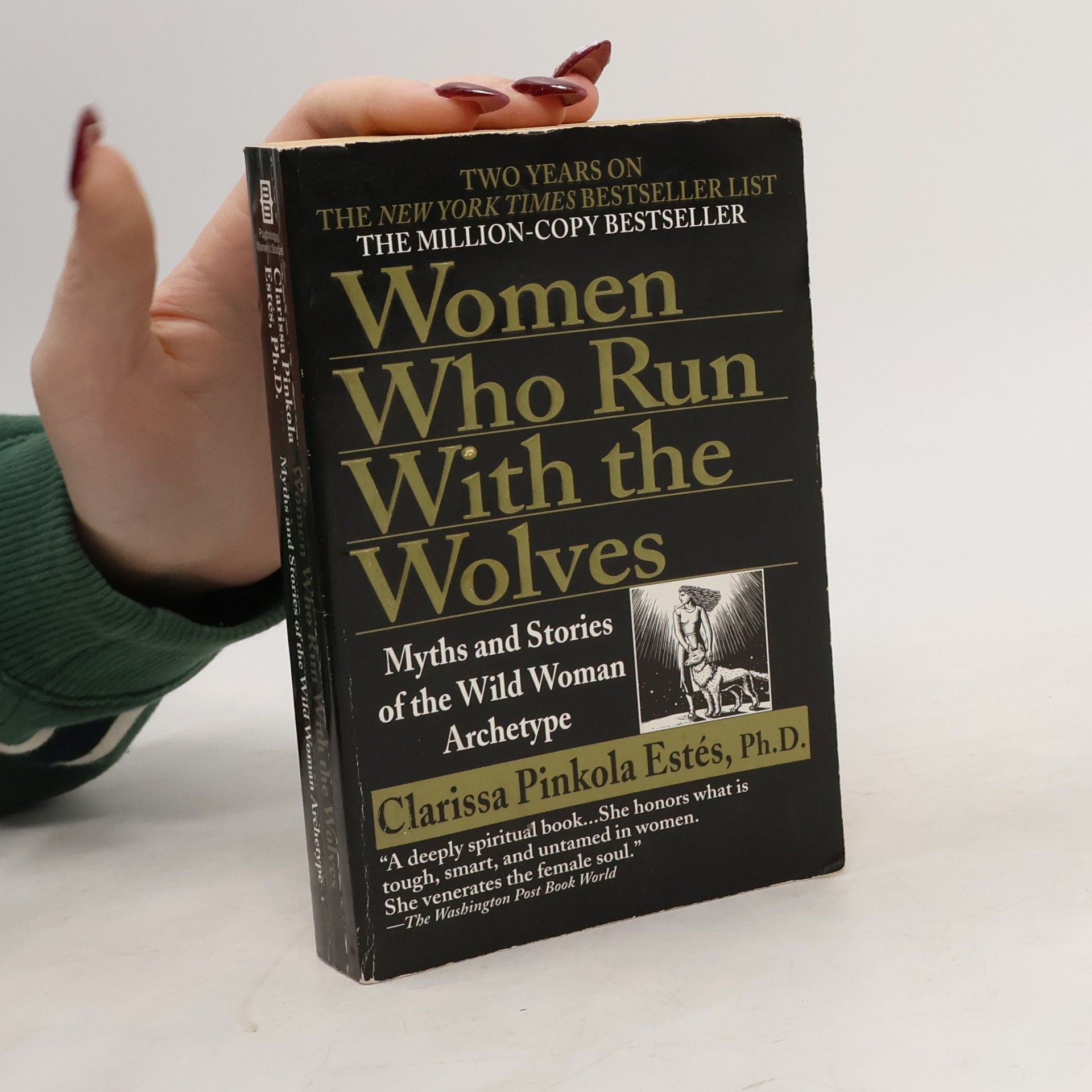 Clarissa Pinkola Estés Women Who Run With the Wolves