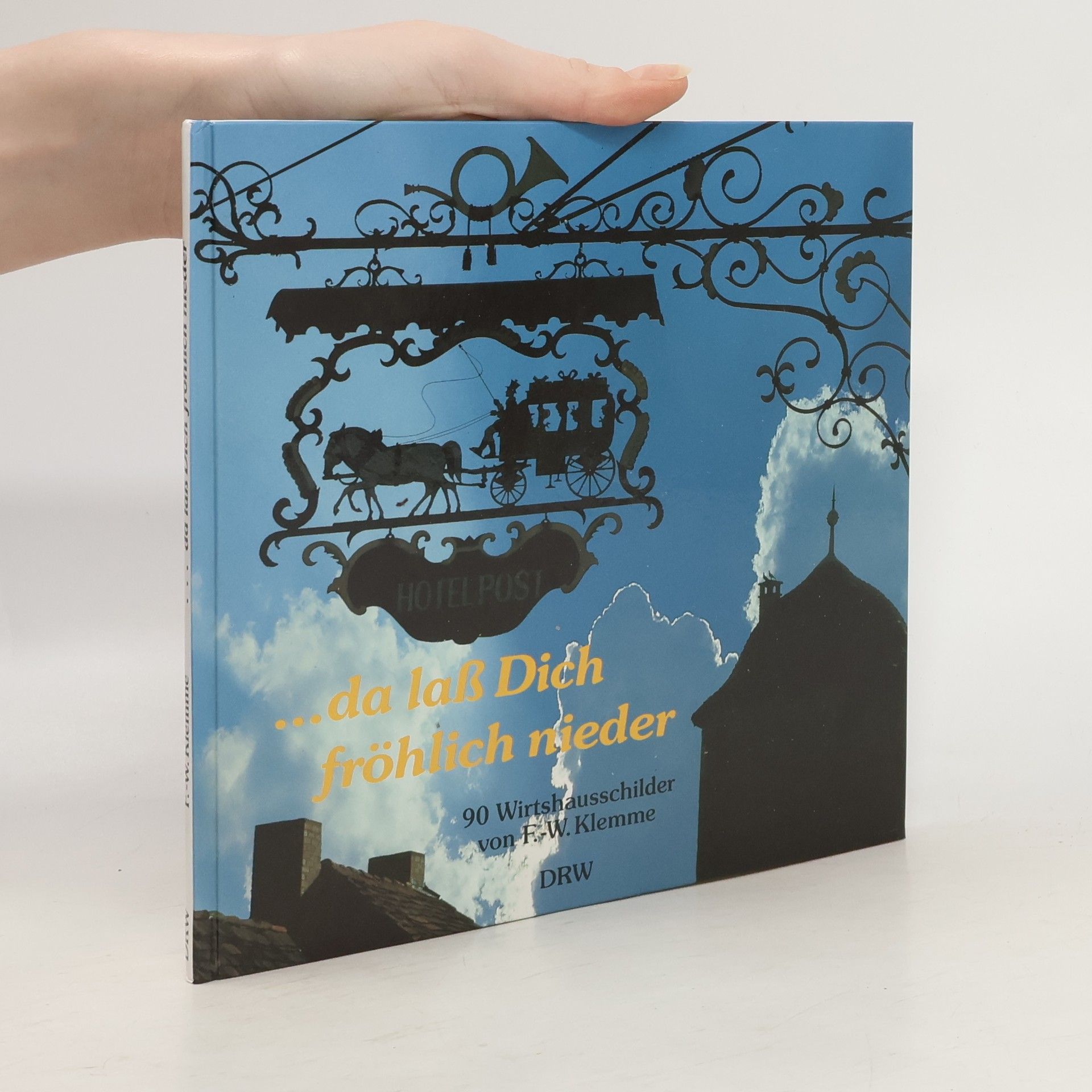 Friedrich-W. Klemme Da laß dich fröhlich nieder