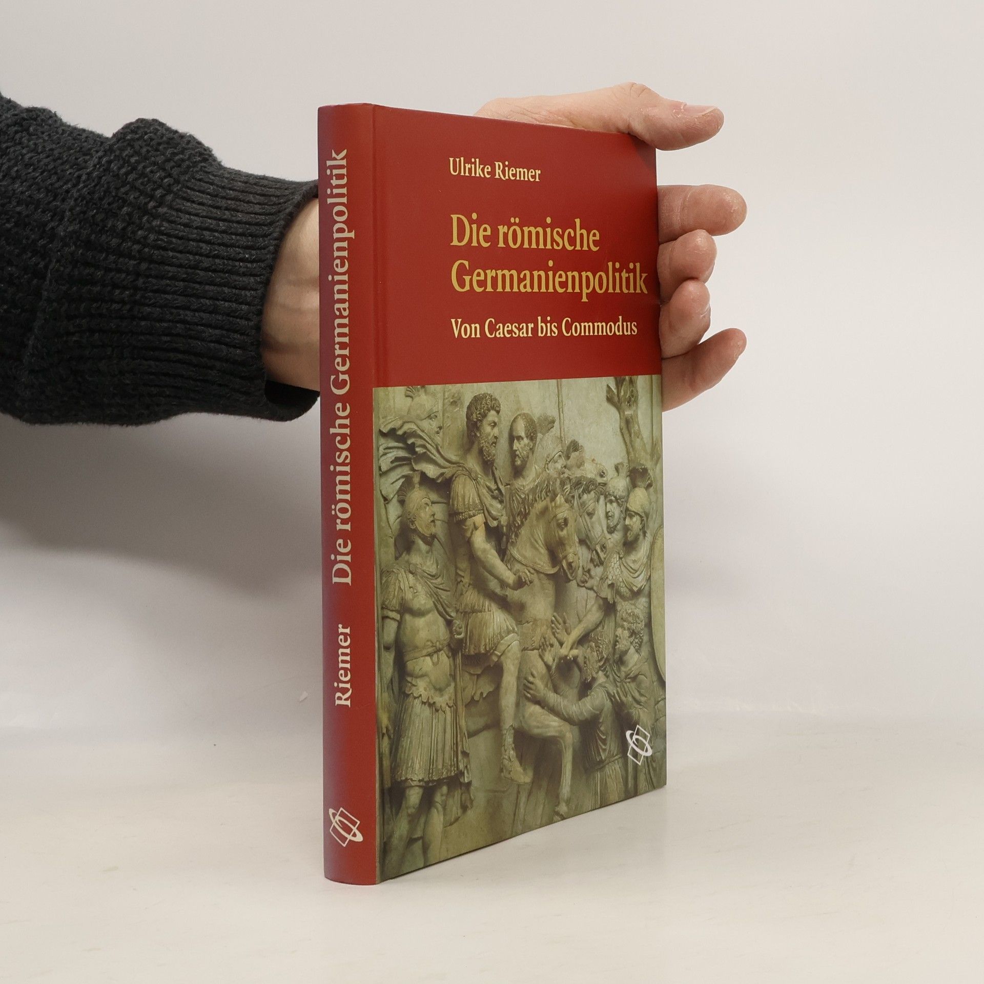 Ulrike Riemer Die römische Germanienpolitik