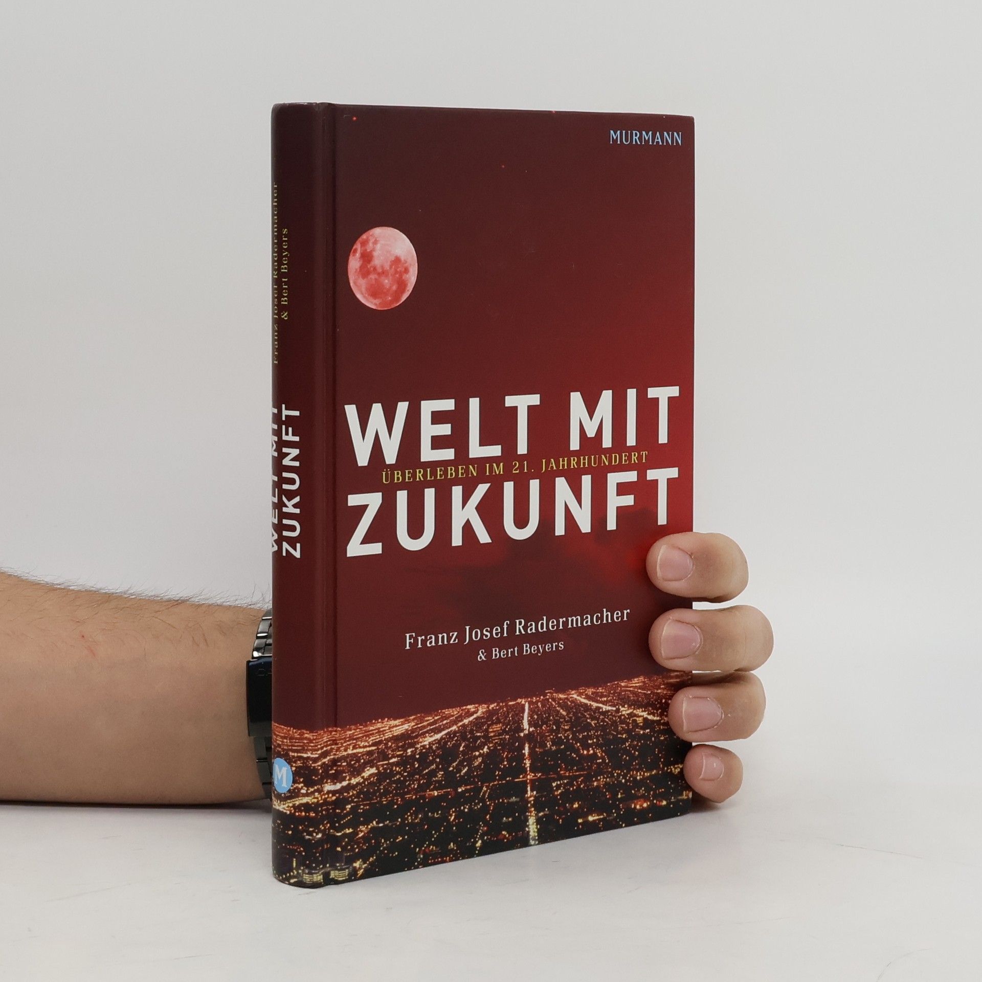 Franz Josef Radermacher Welt mit Zukunft