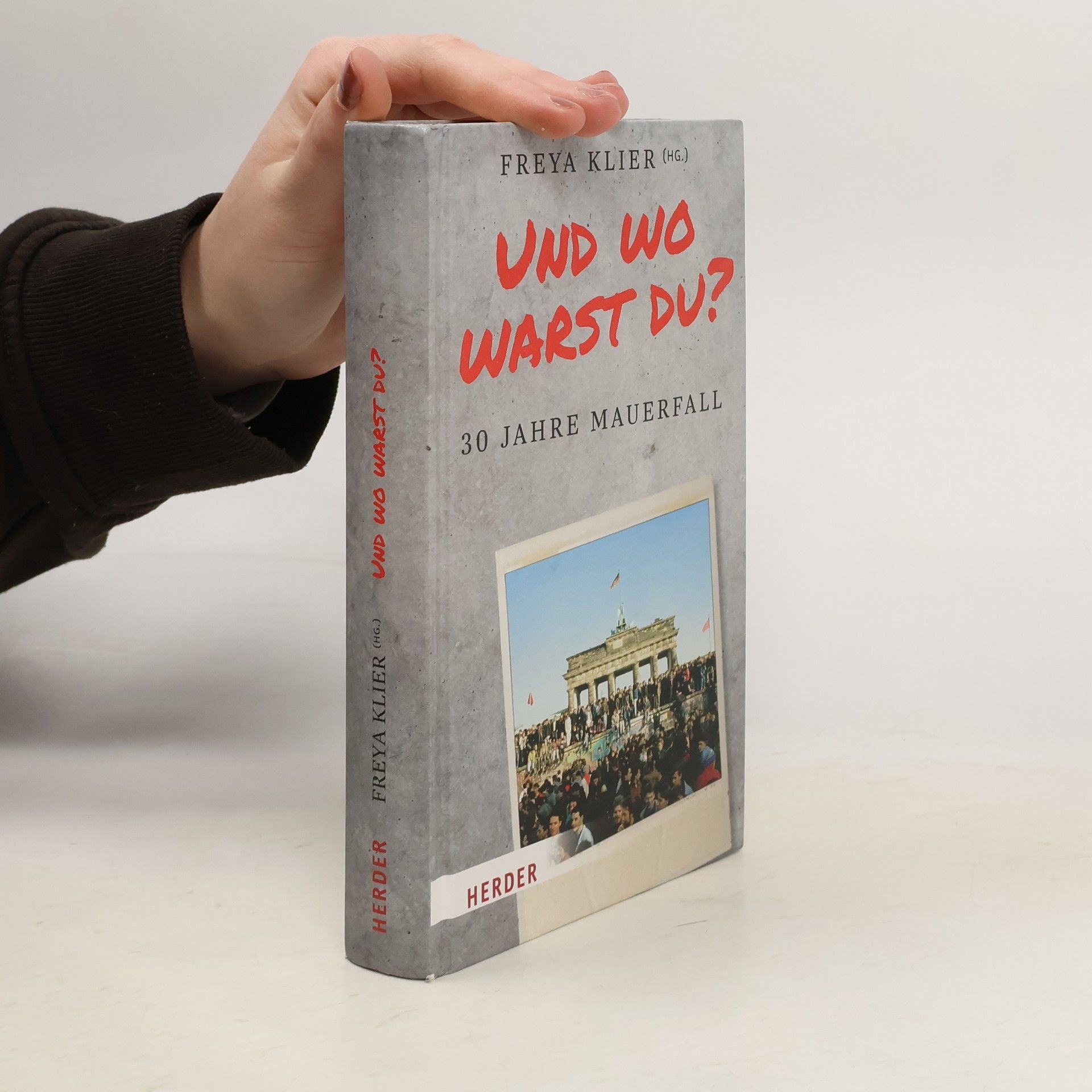 Freya Klier Und wo warst du?