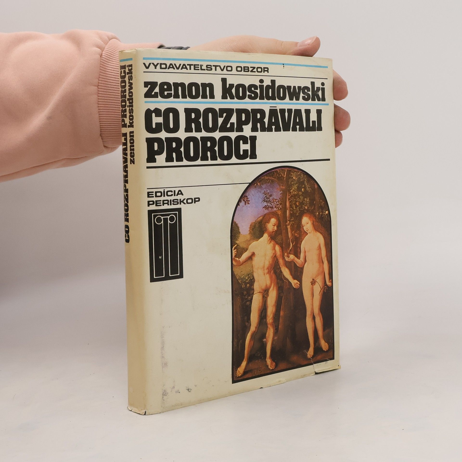 Zenon Kosidowski Čo rozprávali proroci